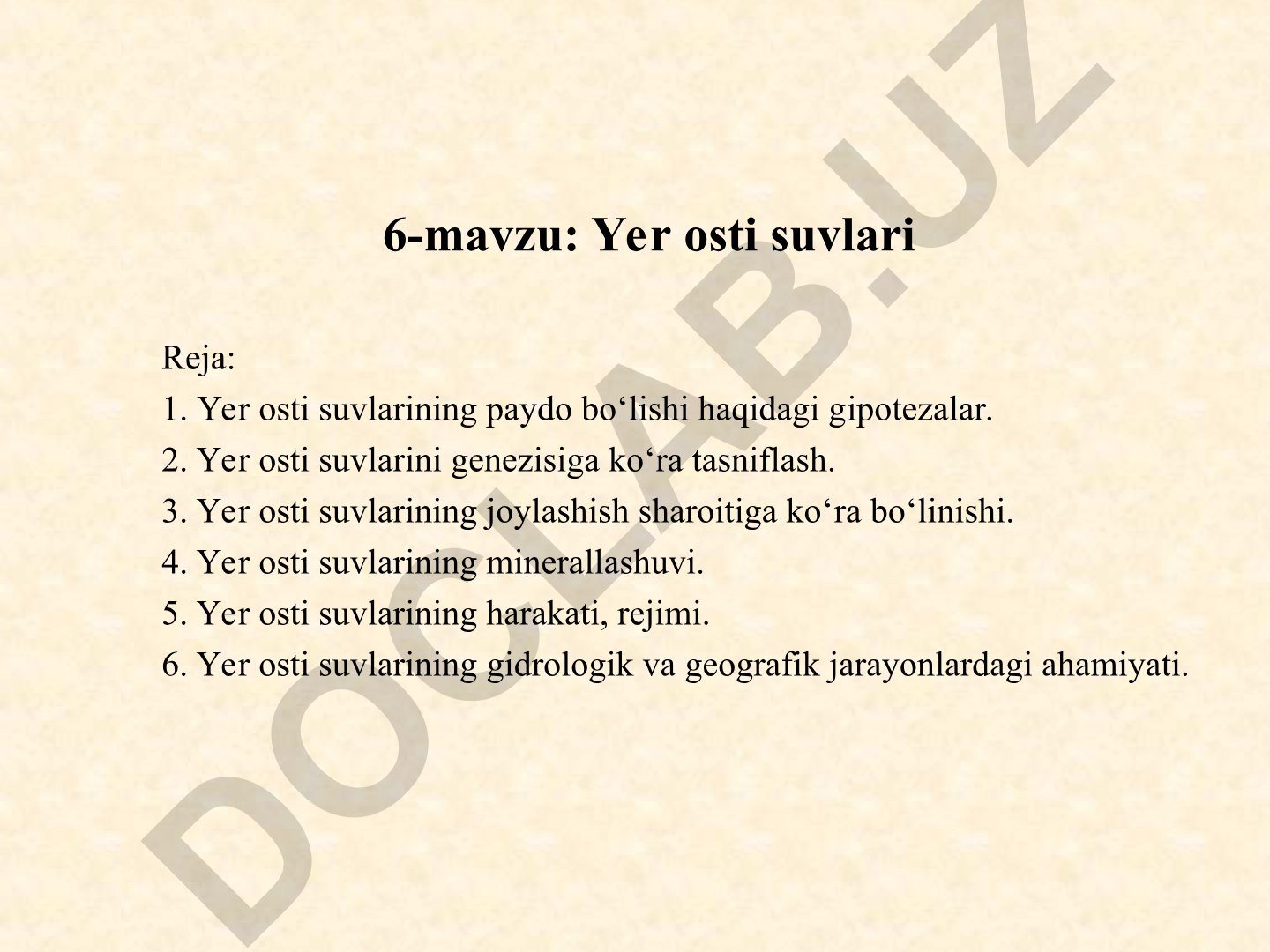 Yer osti suvlari: paydo bo'lishi, tasnifi va ahamiyati