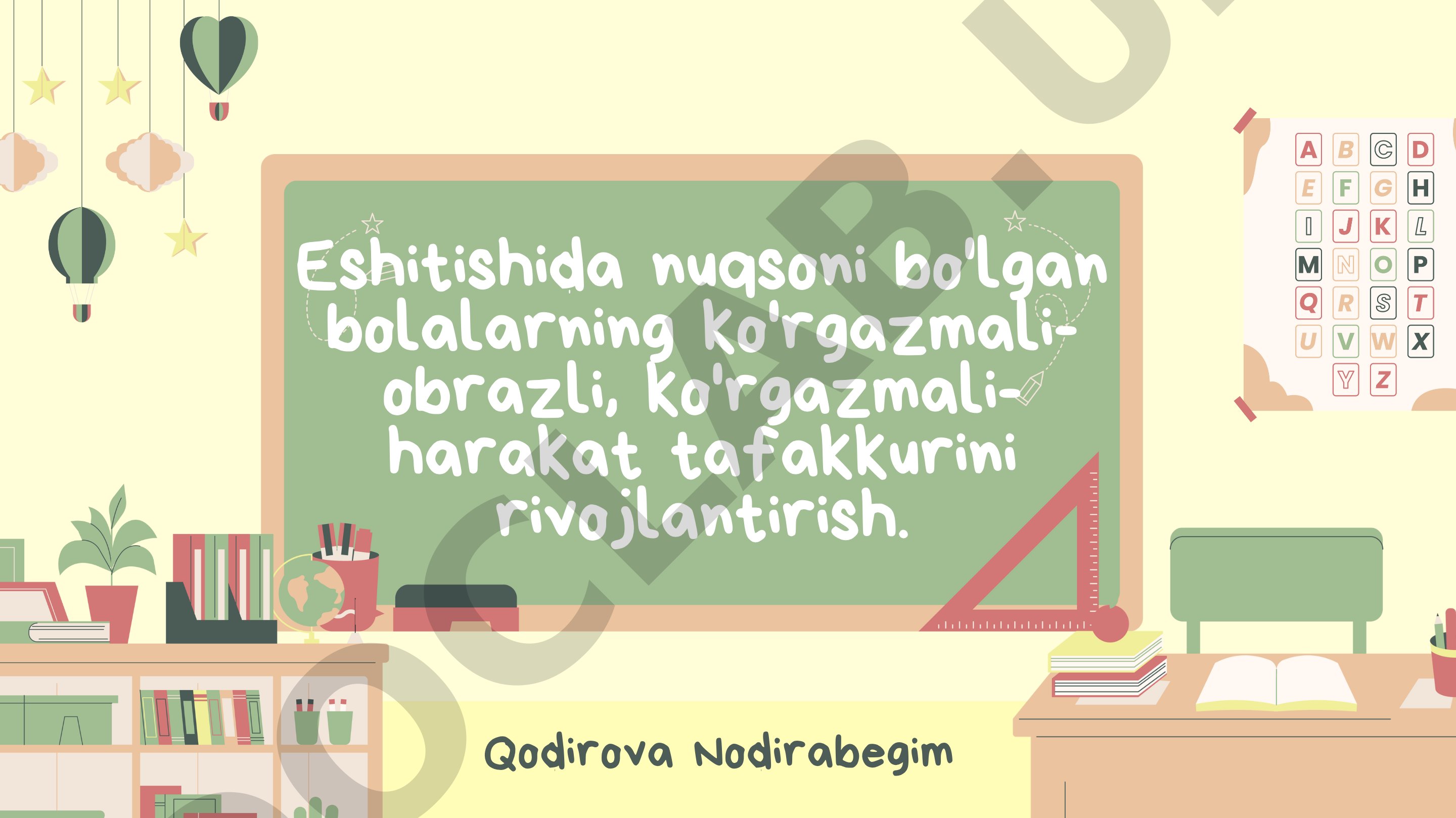 Eshitishida nuqsoni bo'lgan bolalarning ko'rgazmali-obrazli va ko'rgazmali-harakat tafakkurini rivojlantirish