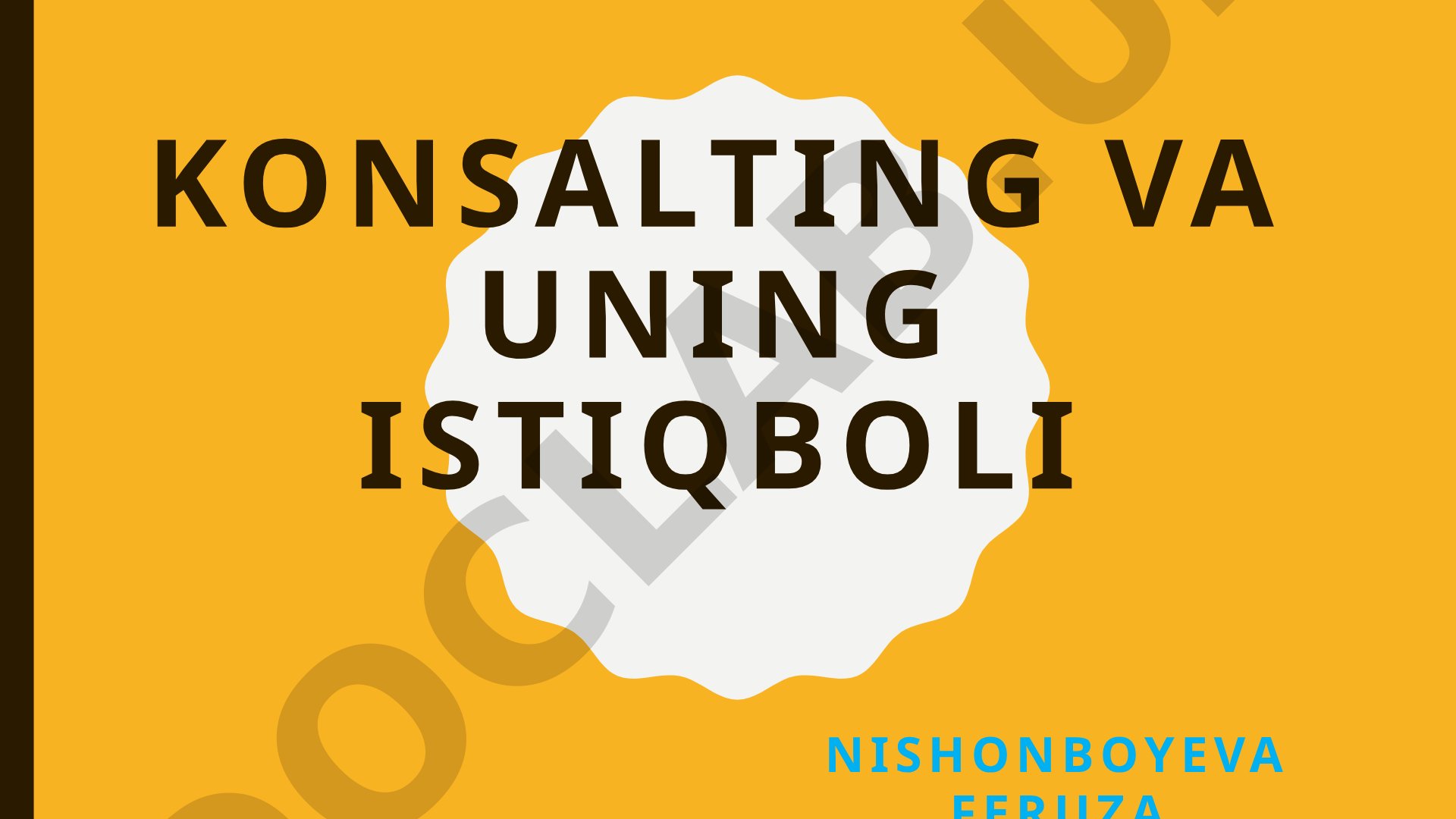 Konsalting va uning istiqboli
