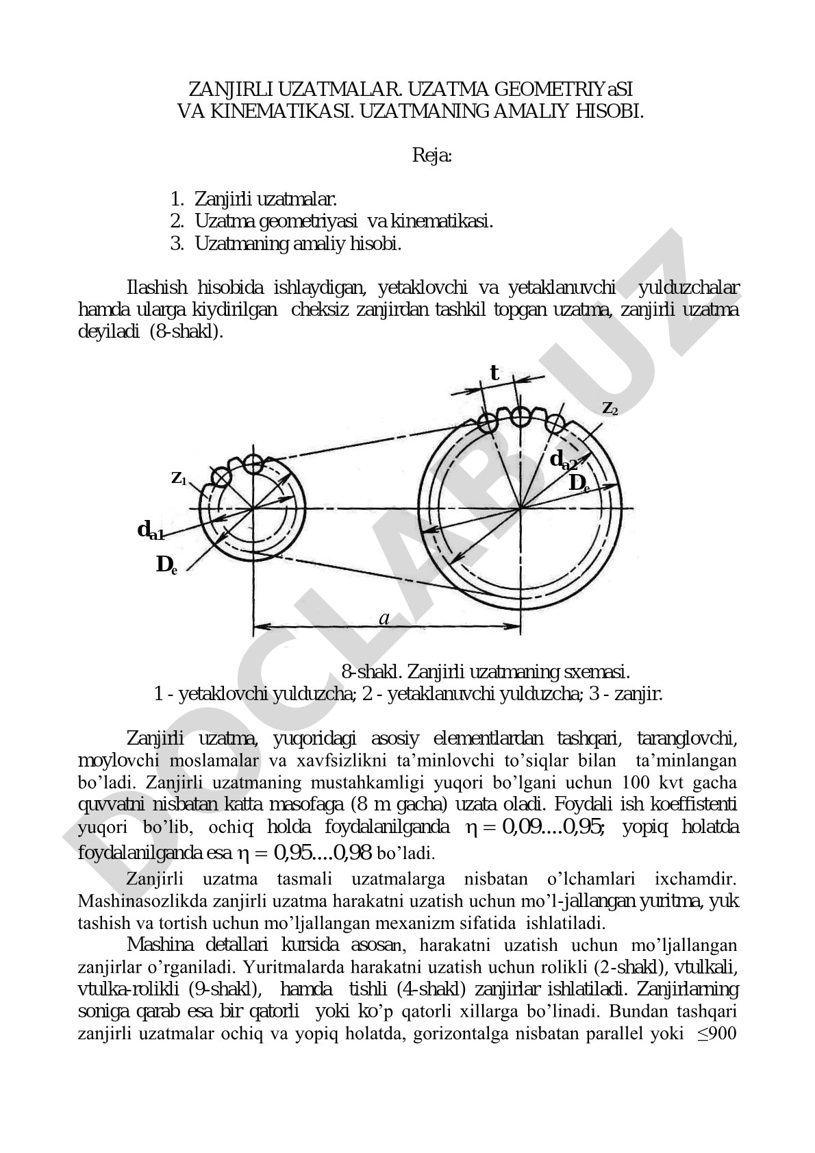 Zanjirli uzatmalar. Uzatma geometriyasi va kinematikasi. Uzatmaning amaliy hisobi.