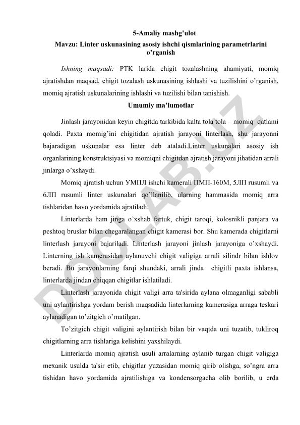 Linter uskunasining asosiy ishchi qismlarining parametrlarini o’rganish