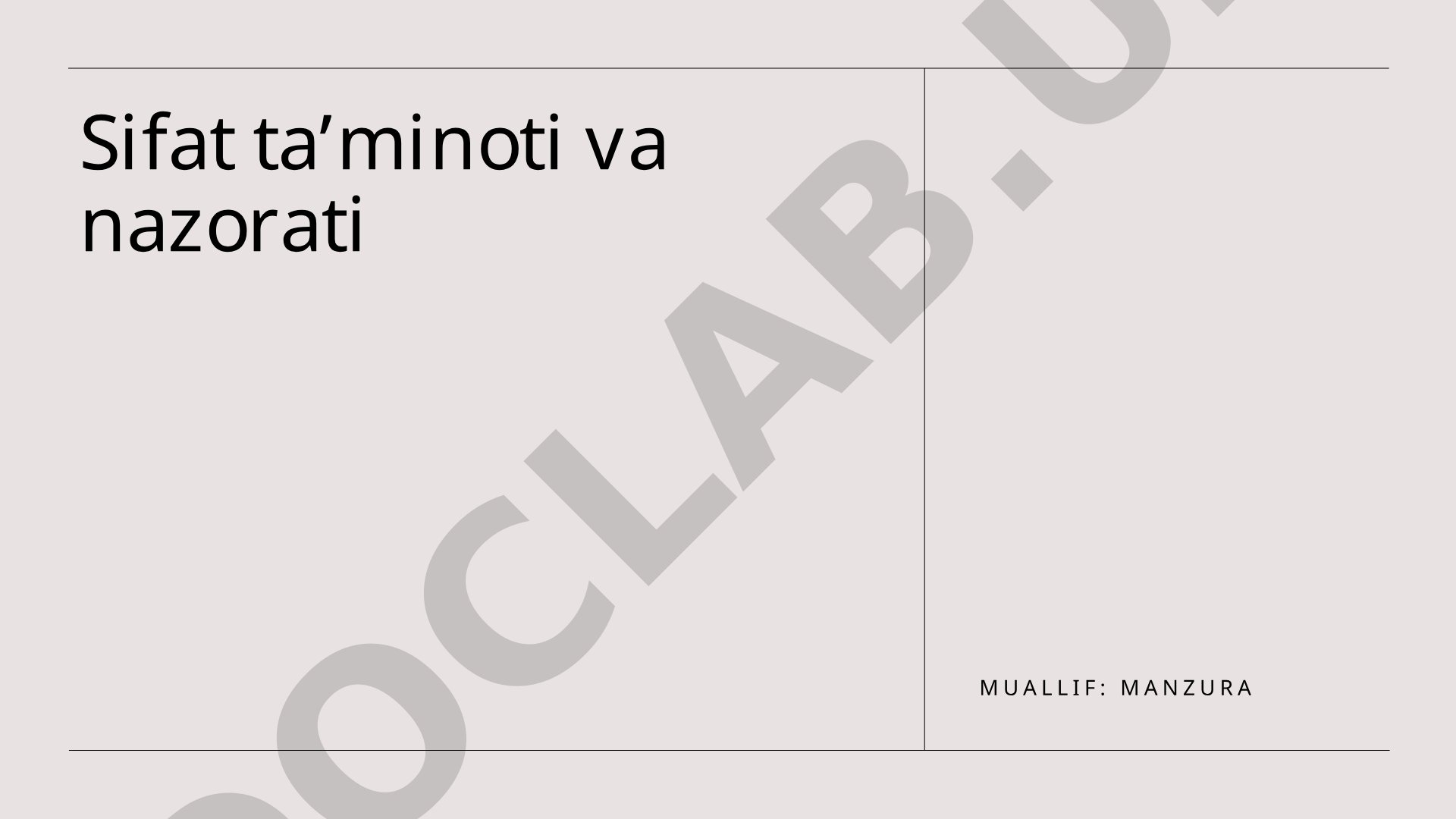 Sifat ta’minoti va nazorati