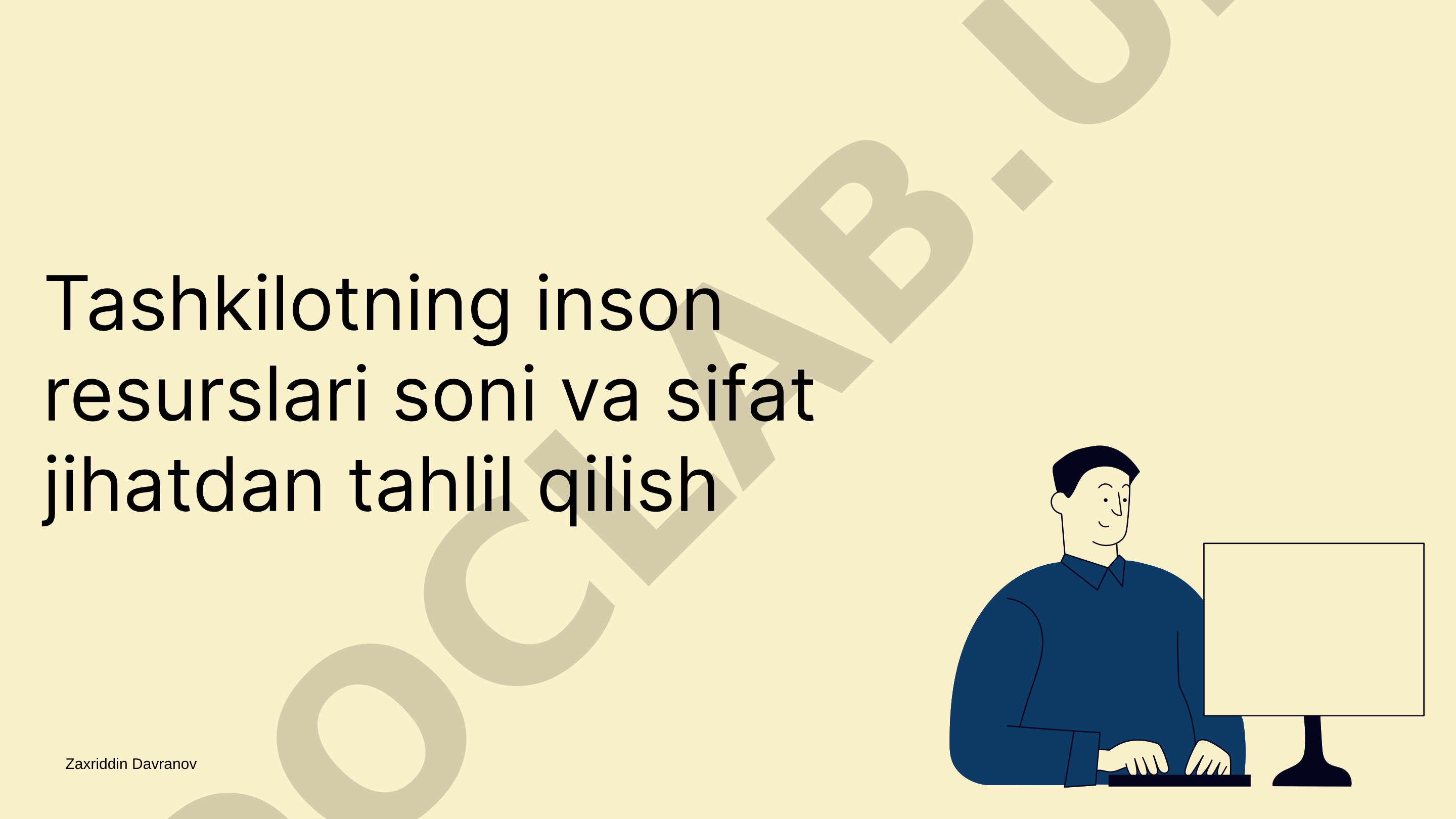 Tashkilotning inson resurslari soni va sifat jihatdan tahlil qilish