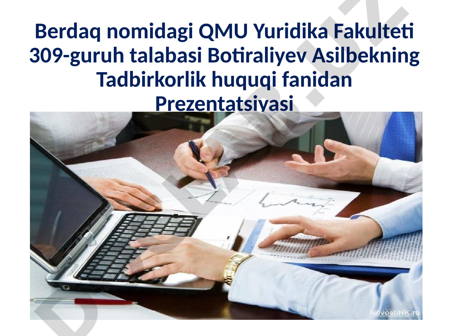 Tadbirkorlik faoliyatining tashkil qilinishi. Ta'sis etish va uning usullari. Davlat ro'yxatidan o'tkazish