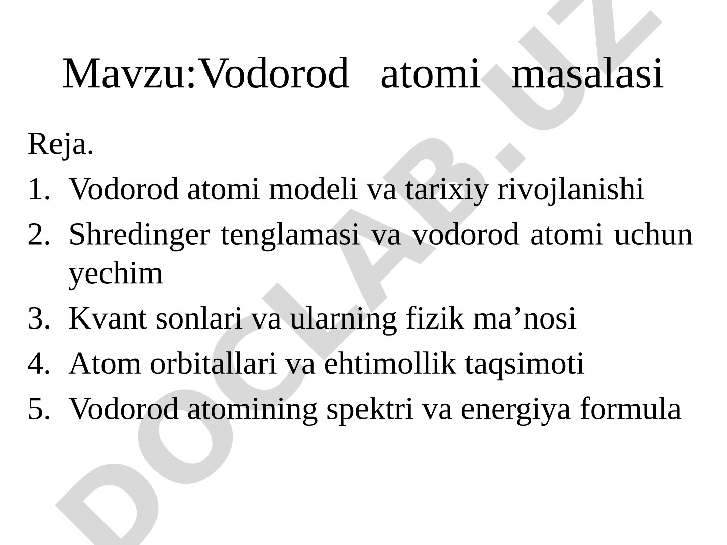 Vodorod atomi modeli, Shredinger tenglamasi, kvant sonlari, orbitallar va spektr haqida