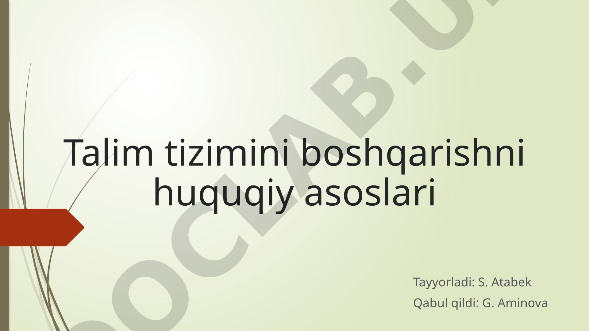 Talim tizimini boshqarishni huquqiy asoslari