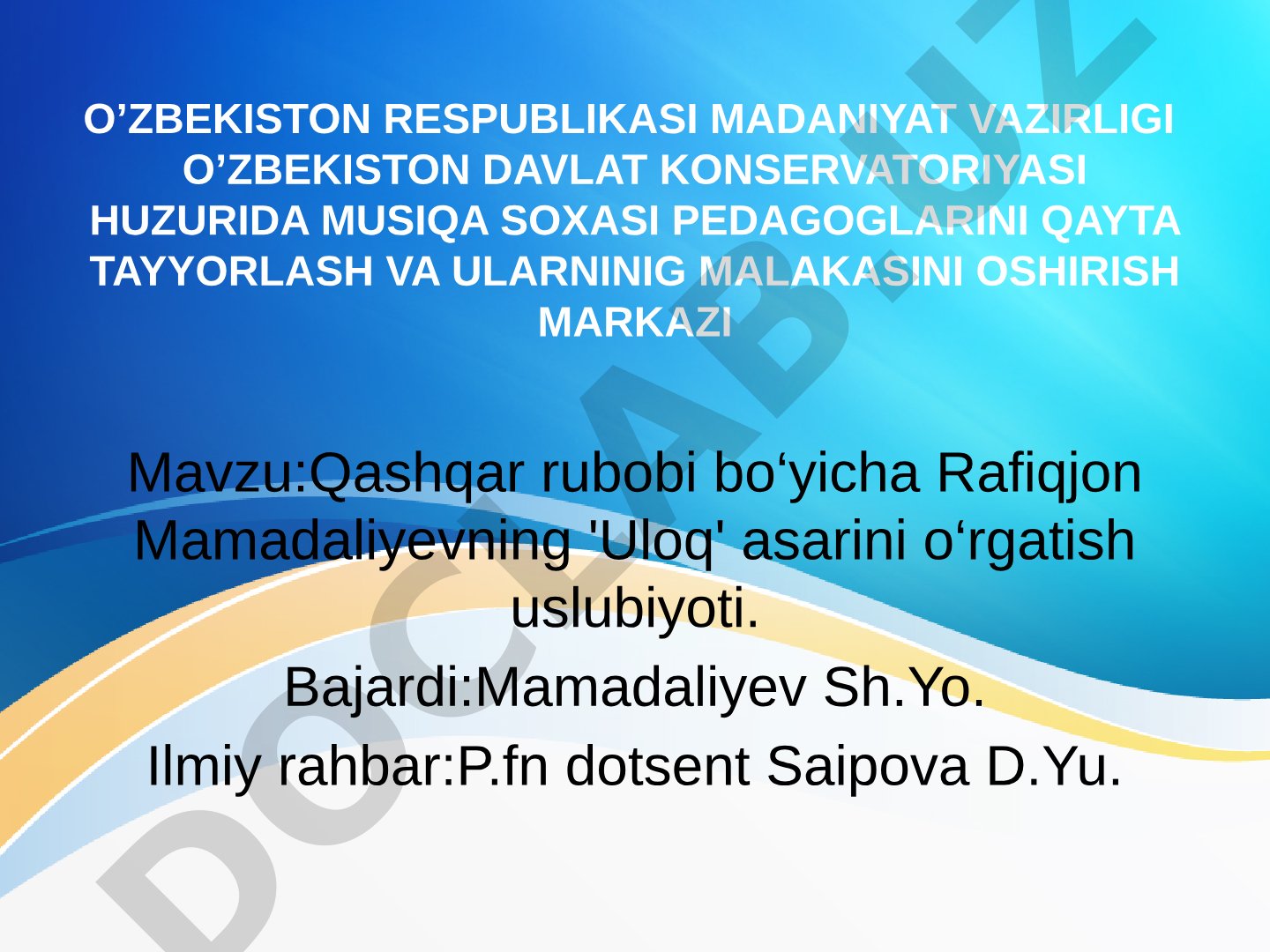 Qashqar rubobi bo‘yicha Rafiqjon Mamadaliyevning 'Uloq' asarini o‘rgatish uslubiyoti