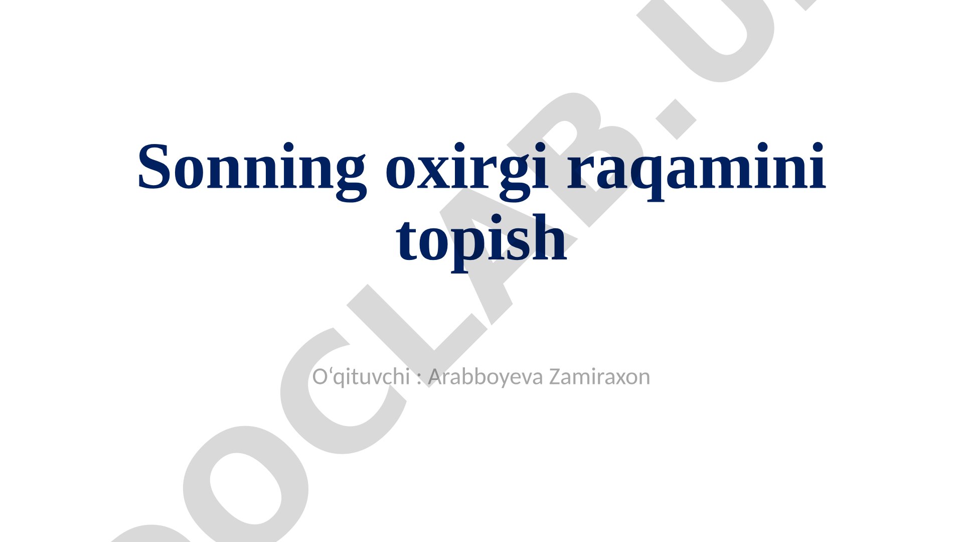 Sonning oxirgi raqamini topish
