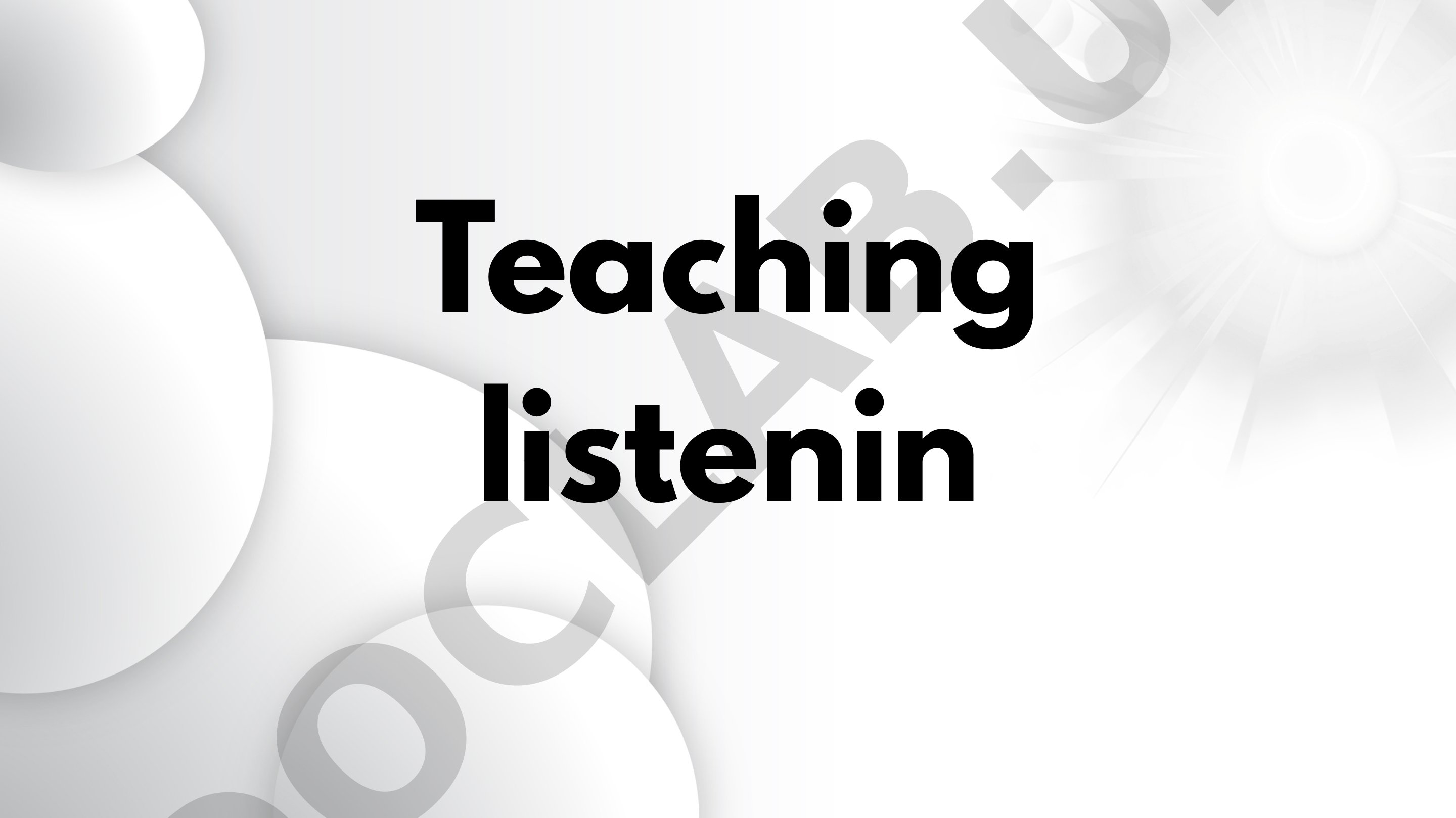 Explains listening skills, their importance, types, and stages of teaching listening