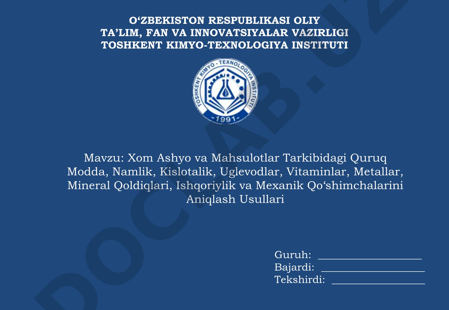 Xom Ashyo va Mahsulotlar Tarkibidagi Quruq Modda, Namlik, Kislotalik, Uglevodlar, Vitaminlar, Metallar, Mineral Qoldiqlari, Ishqoriylik va Mexanik Qo‘shimchalarini Aniqlash Usullari