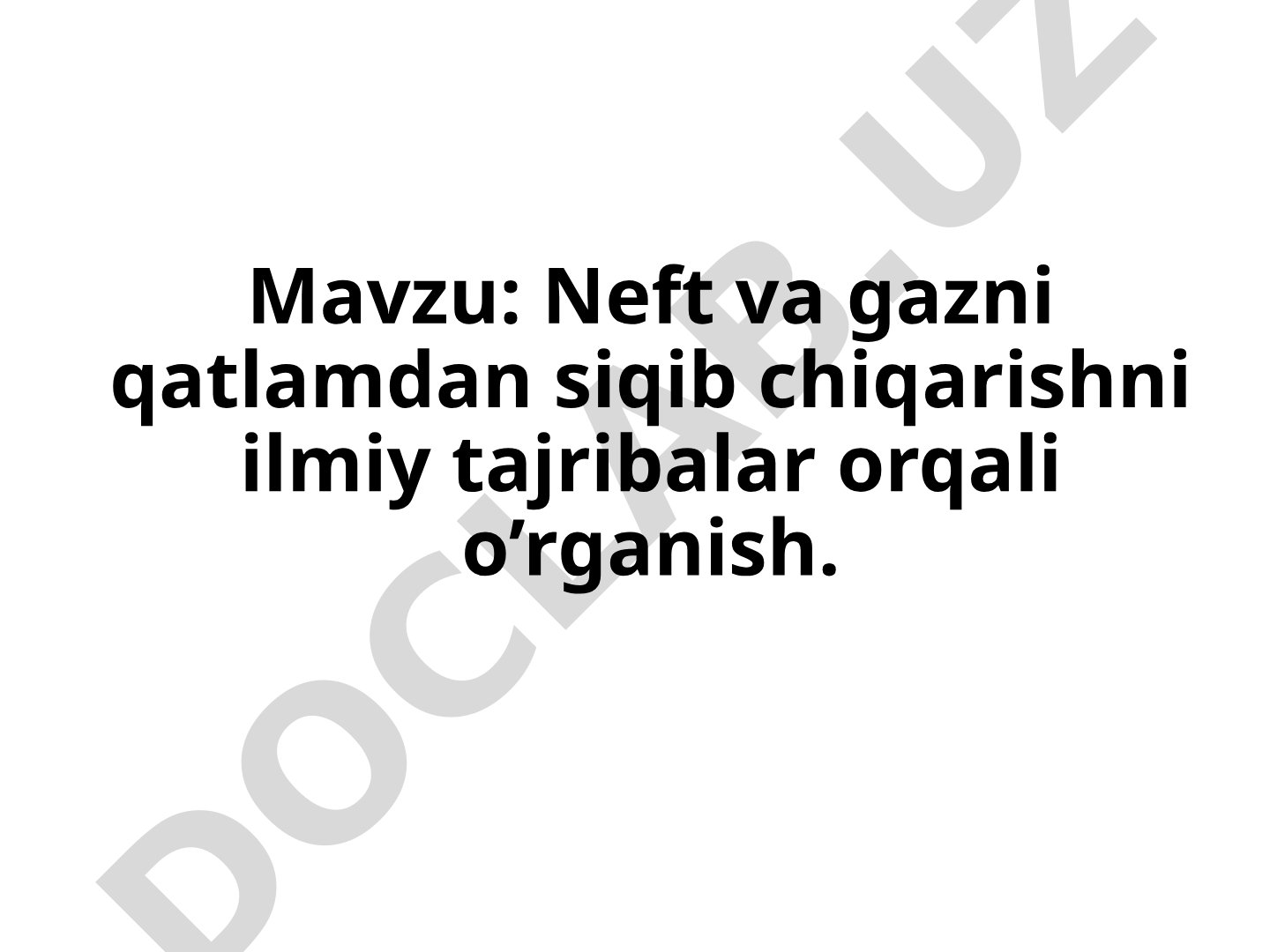 Neft va gazni qatlamdan siqib chiqarishni ilmiy tajribalar orqali o'rganish