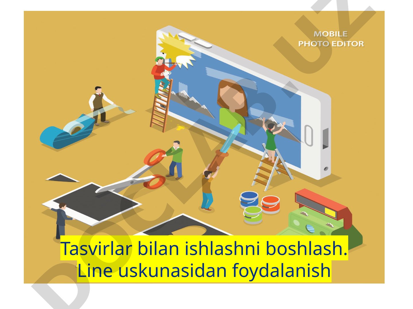 Tasvirlar bilan ishlashni boshlash va Line uskunasidan foydalanish