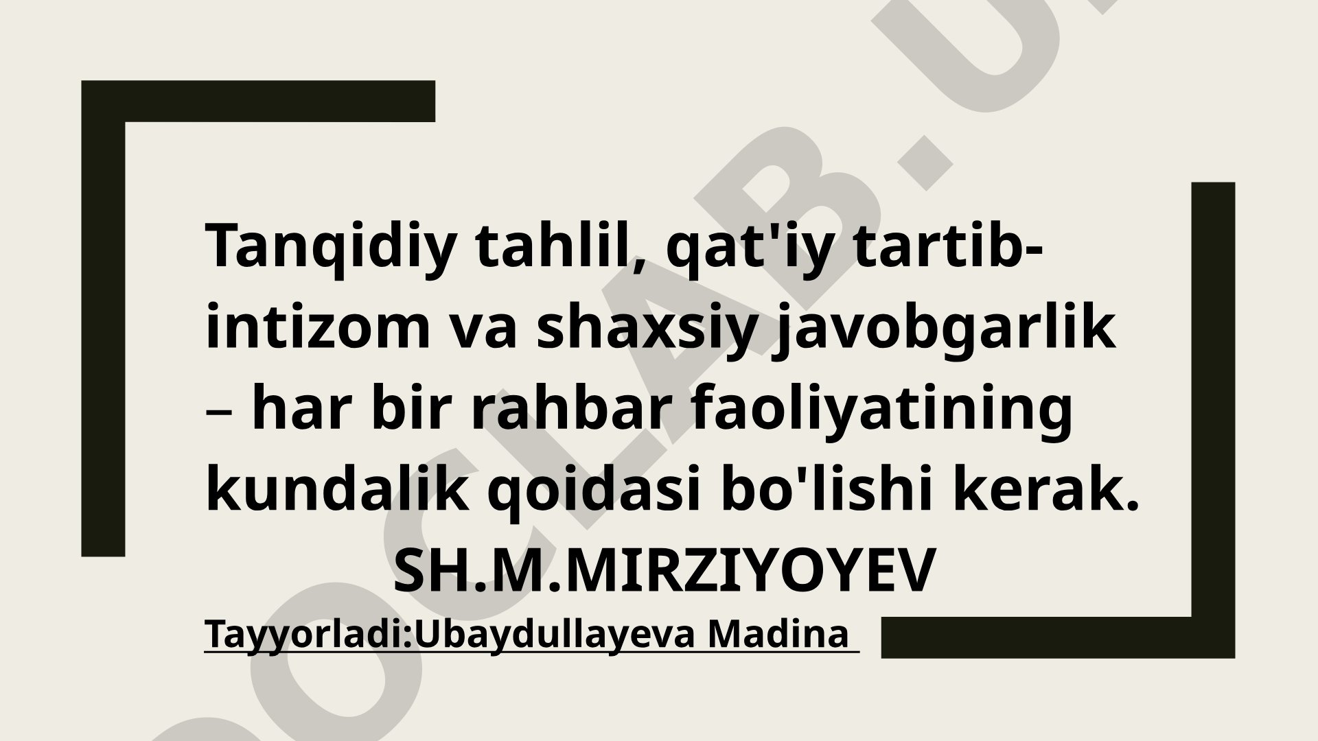 Tanqidiy tahlil, qat'iy tartib-intizom va shaxsiy javobgarlik