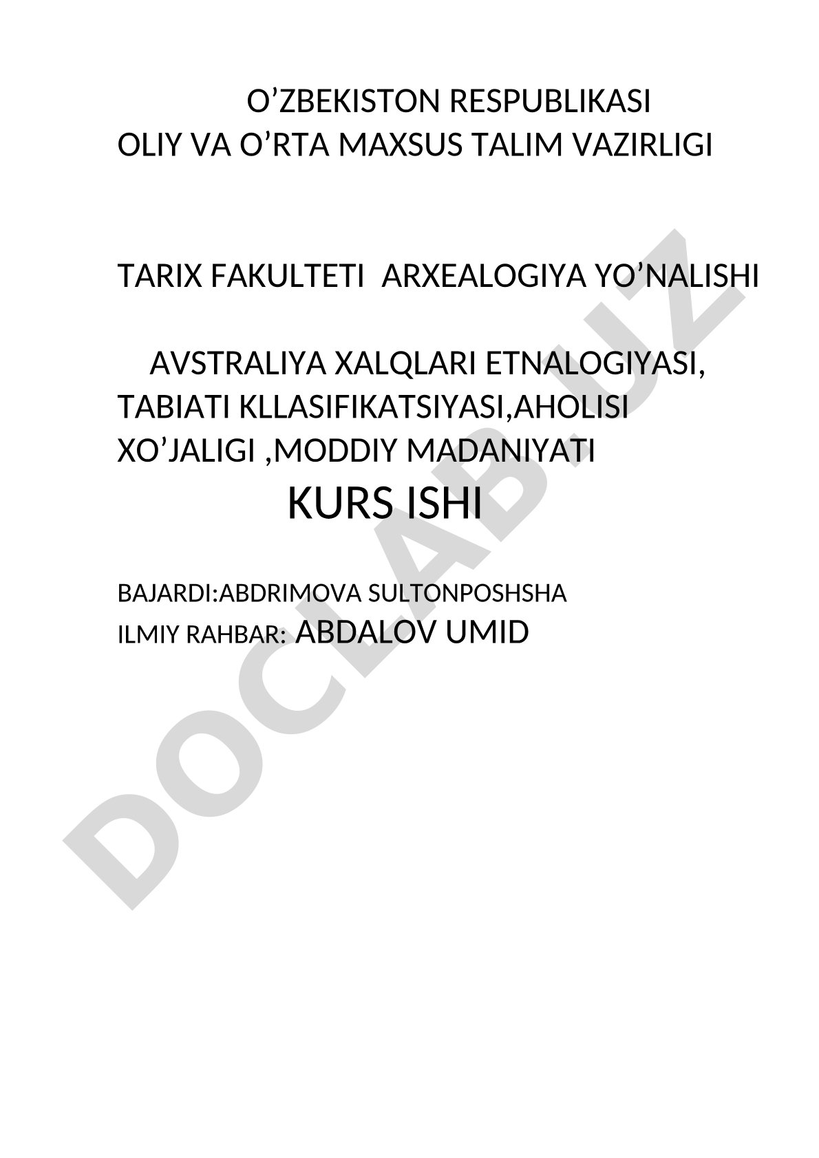 Avstraliya xalqlari etnologiyasi, tabiati kllasifikatsiyasi, aholisi xo'jaligi, moddiy madaniyati