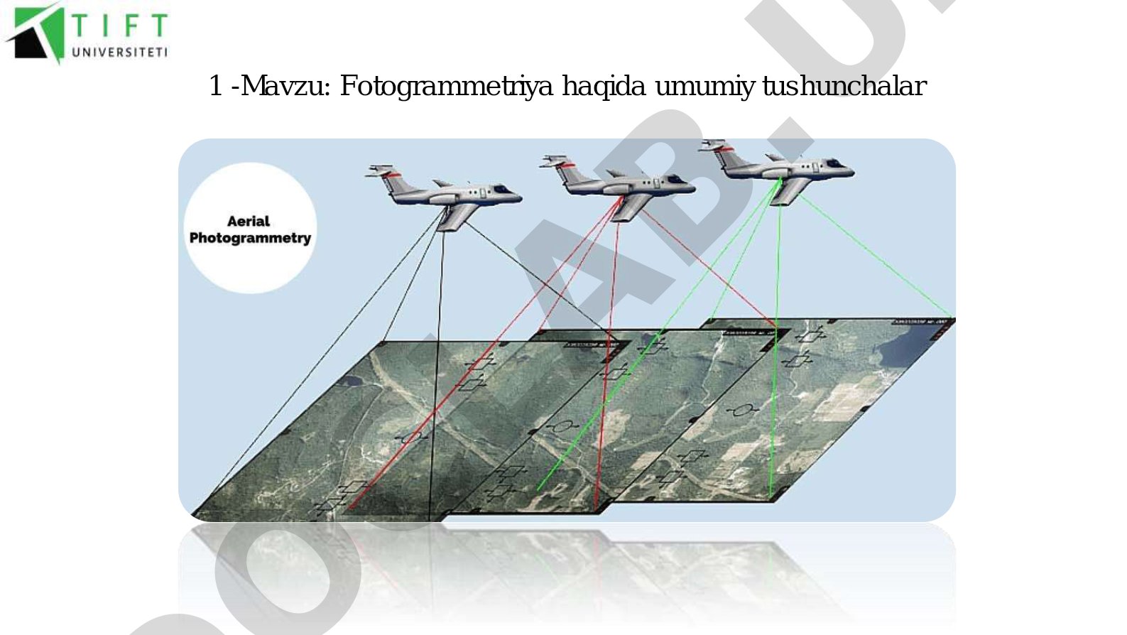 Fotogrammetriya haqida umumiy tushunchalar