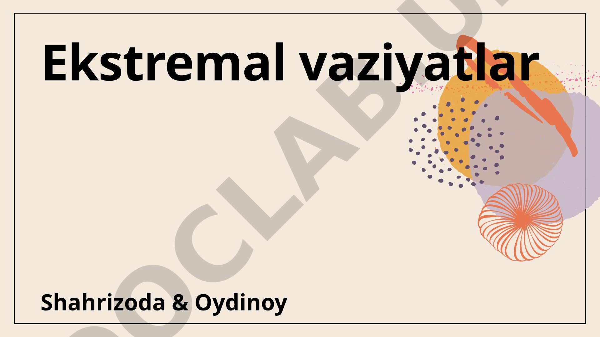 Ekstremal vaziyatlar turlari, xavfsizlik choralari va tayyorgarlik haqida