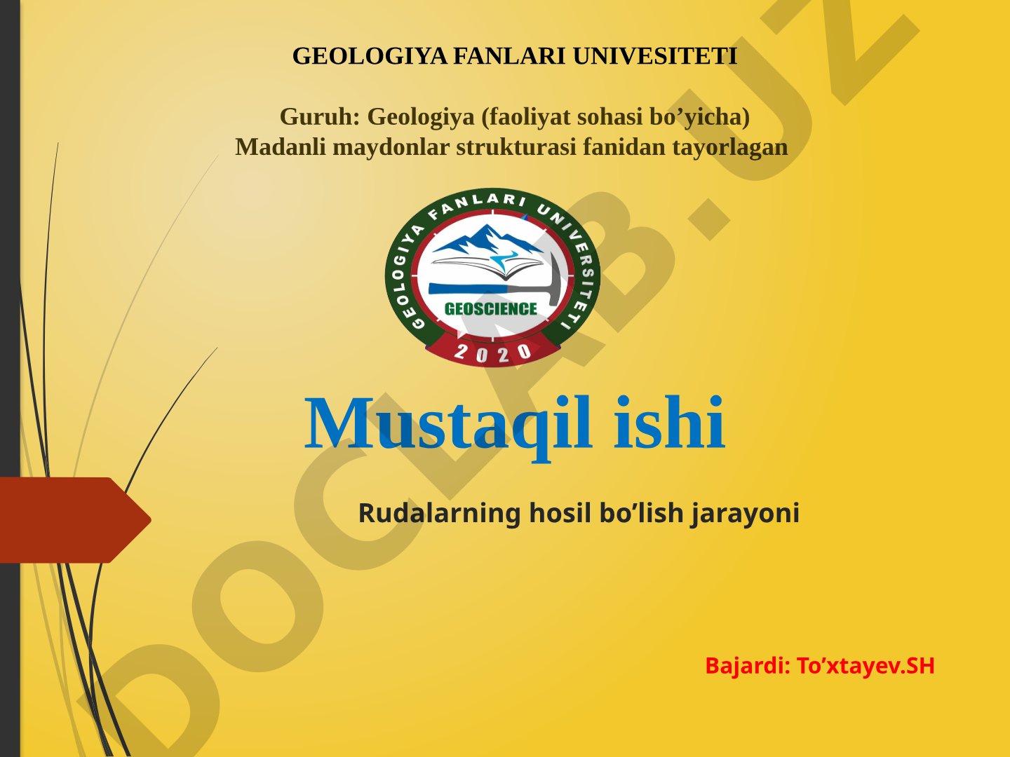 Rudalarning hosil bo’lish jarayoni