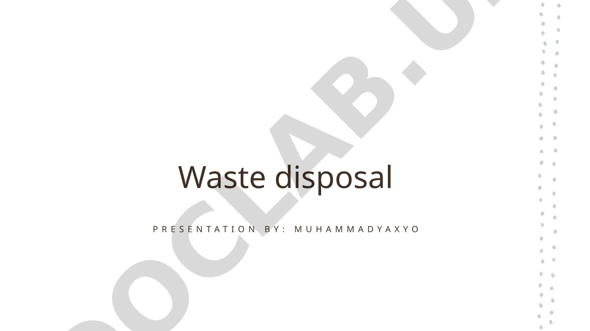 Waste Disposal and Management