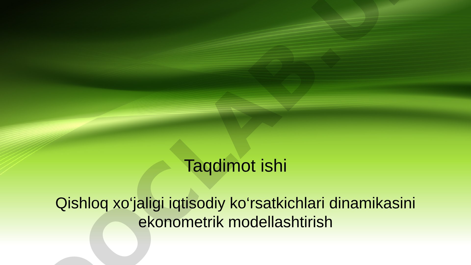 Qishloq xo‘jaligi iqtisodiy ko‘rsatkichlari dinamikasini ekonometrik modellashtirish