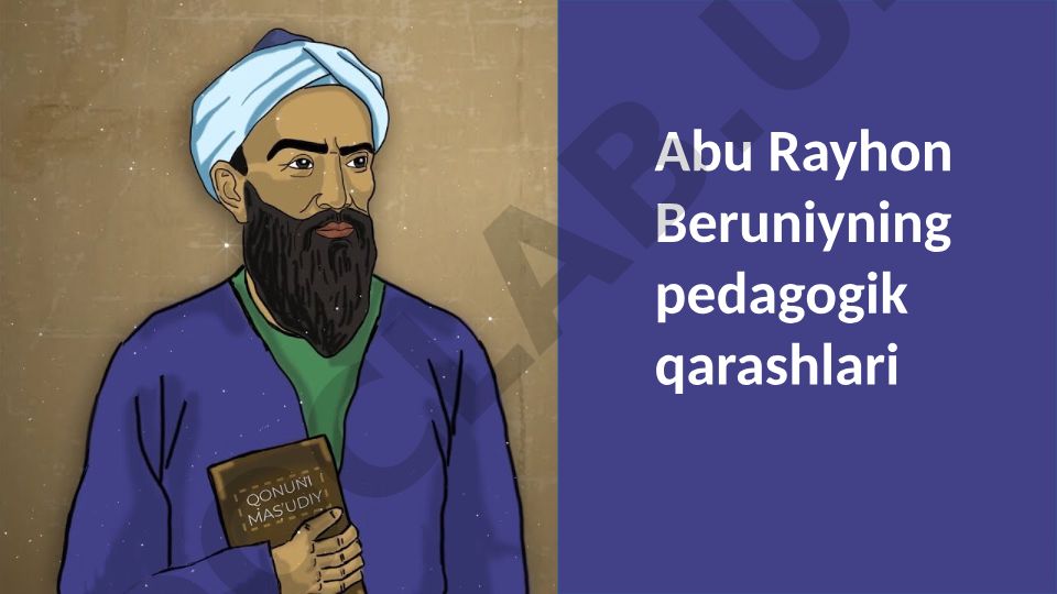 Abu Rayhon Beruniyning pedagogik qarashlari