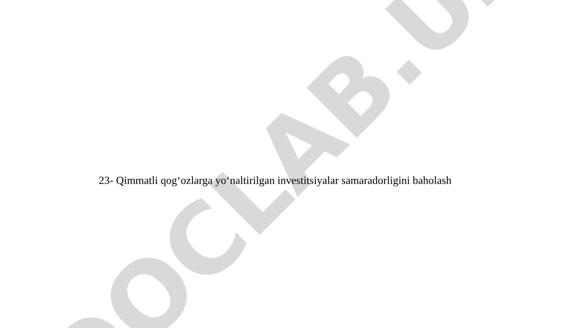 Qimmatli qog‘ozlarga yo‘naltirilgan investitsiyalar samaradorligini baholash