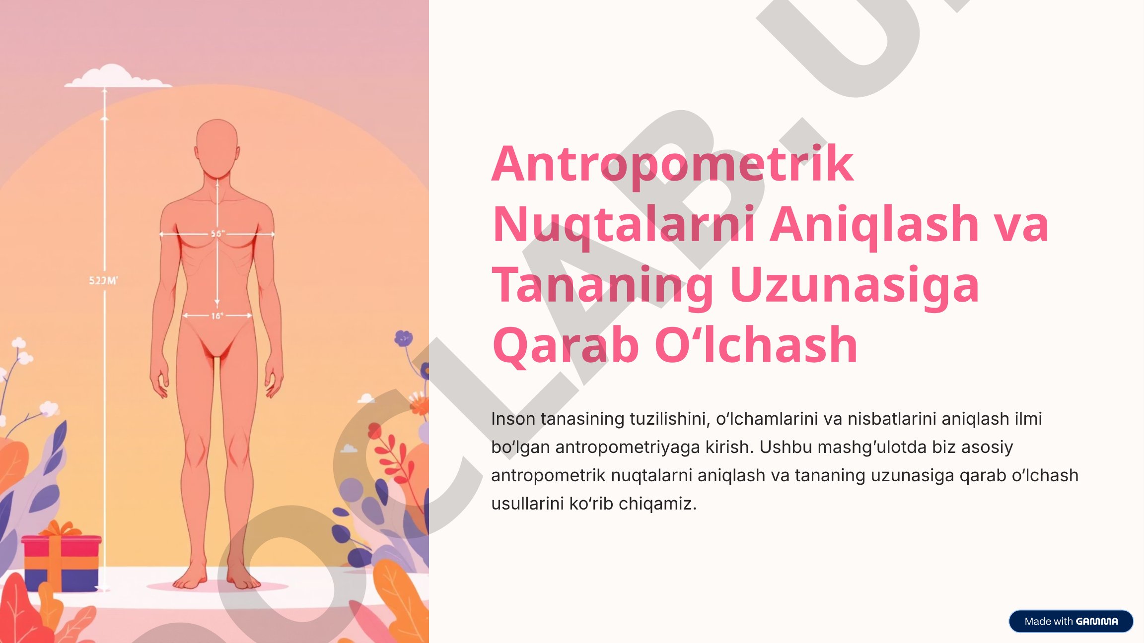 Antropometrik nuqtalarni aniqlash va tananing uzunasiga qarab o‘lchash
