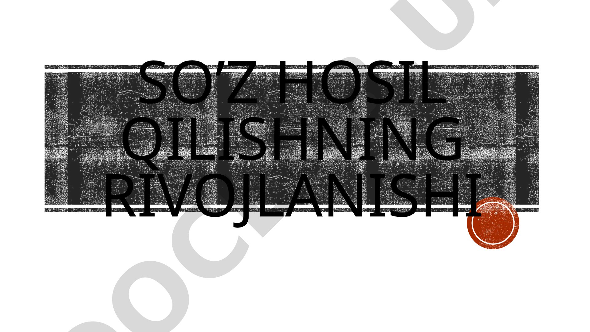 So'z hosil qilishning rivojlanishi