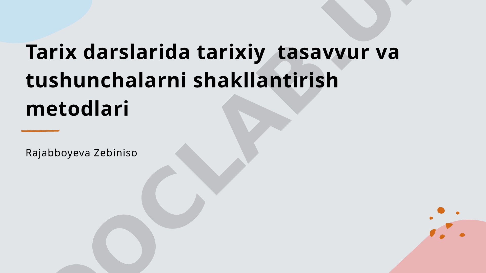 Tarix darslarida tarixiy tasavvur va tushunchalarni shakllantirish metodlari