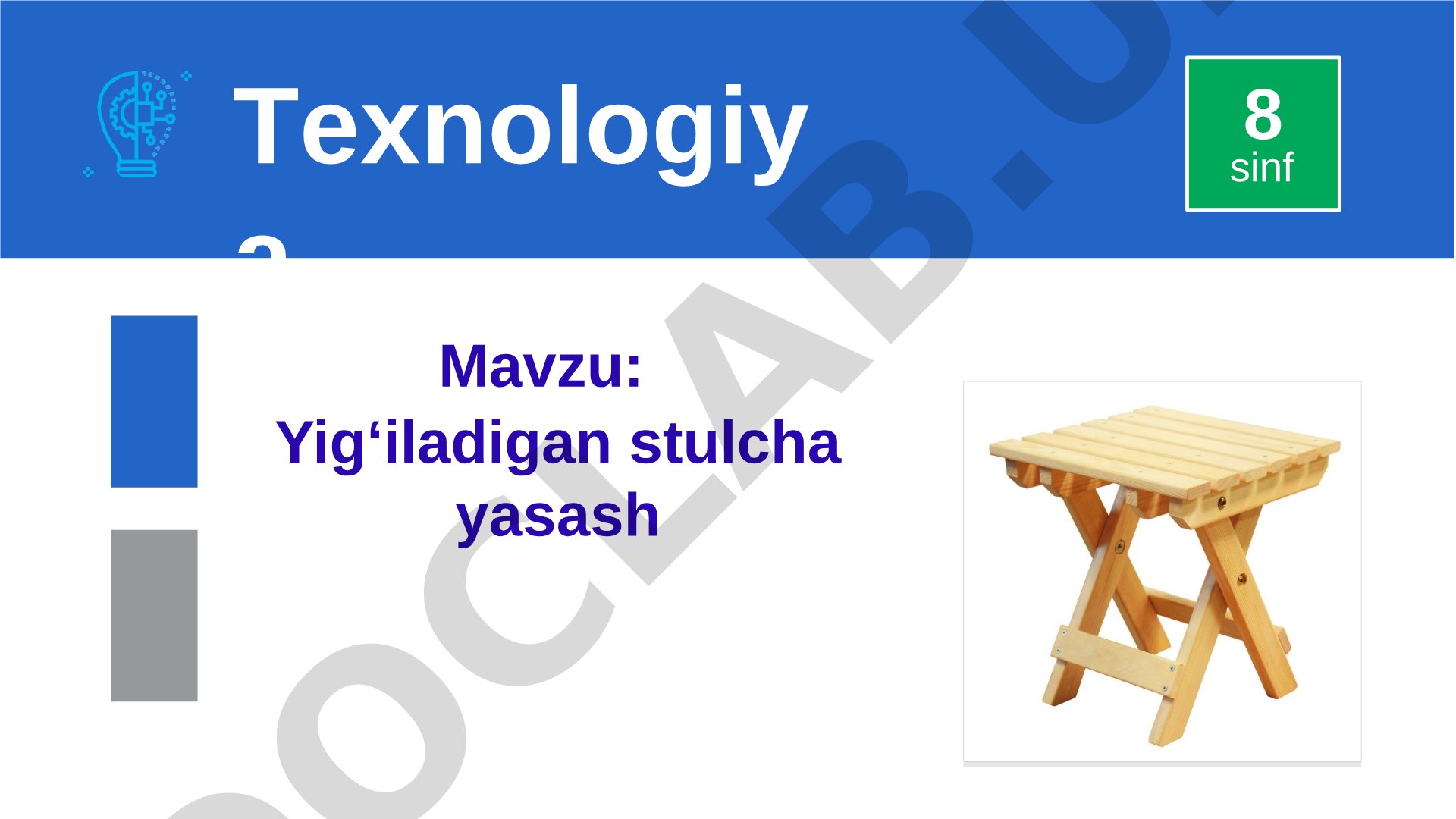 Yig'iladigan stulcha yasash 8 sinf Texnologiya