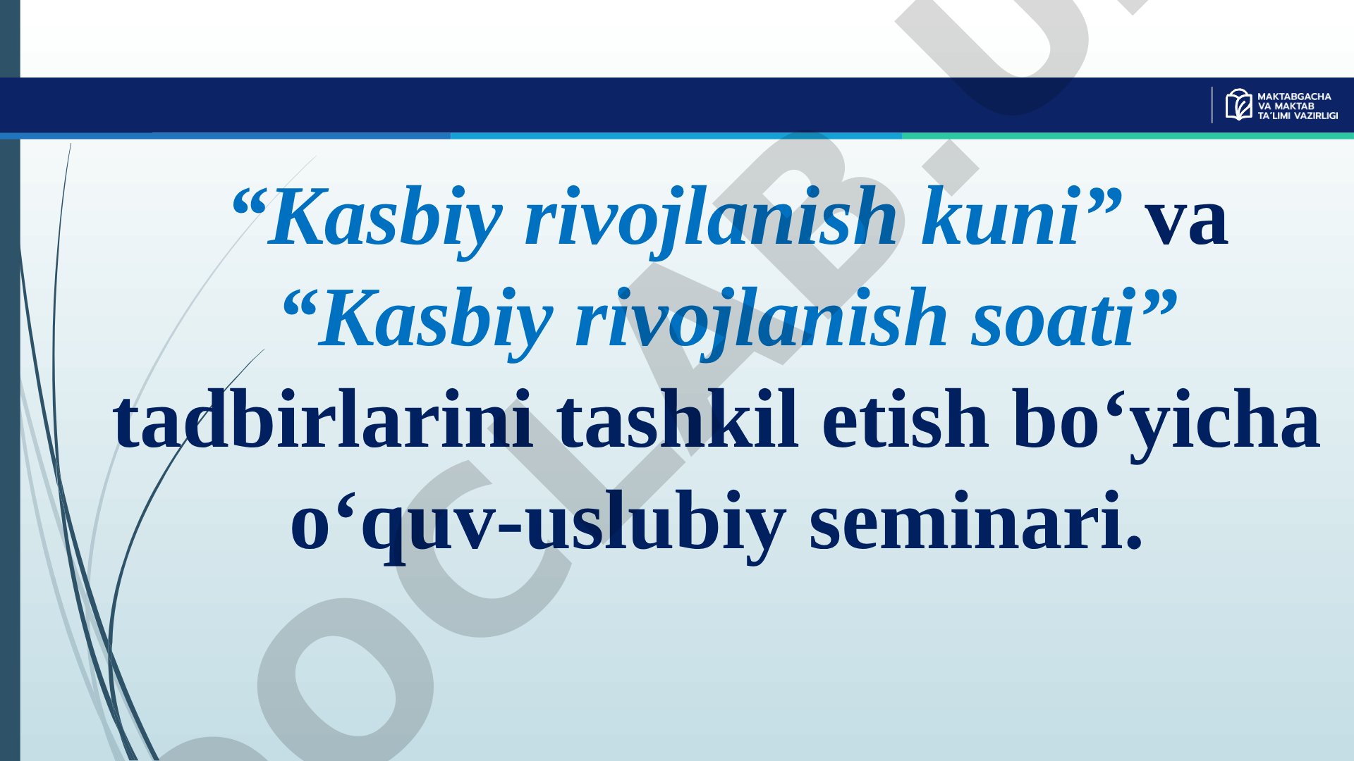 Kasbiy rivojlanish kuni va soati tadbirlarini tashkil etish bo‘yicha seminari
