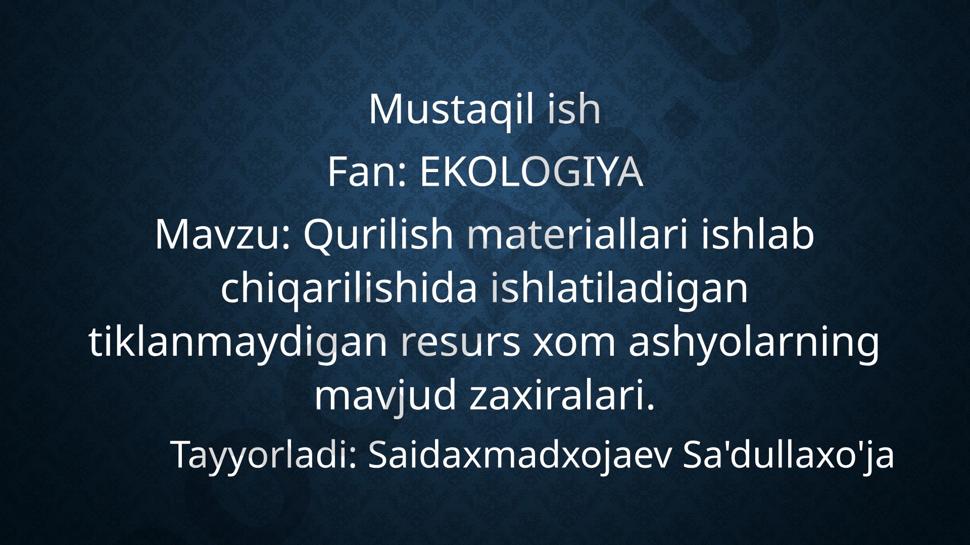 Qurilish materiallari ishlab chiqarilishida ishlatiladigan tiklanmaydigan resurs xom ashyolarning mavjud zaxiralari