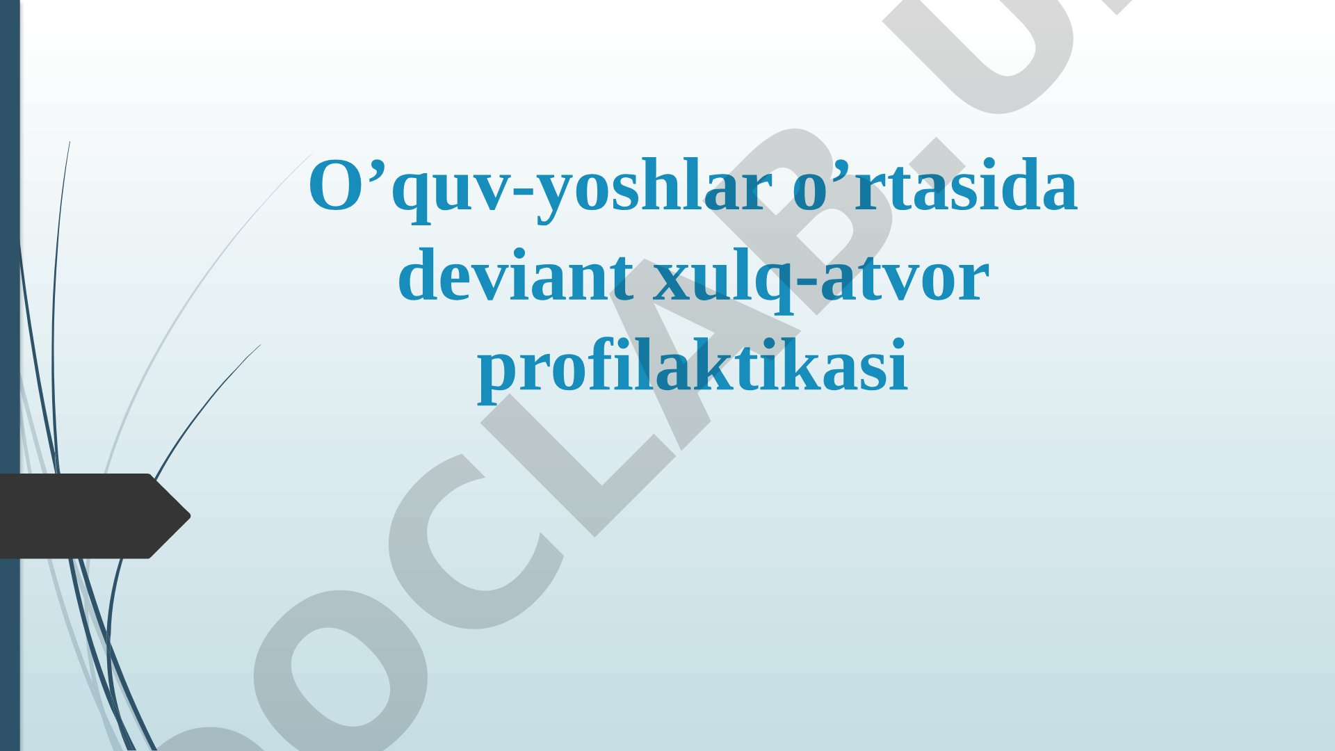 O'quv-yoshlar o'rtasida deviant xulq-atvor profilaktikasi