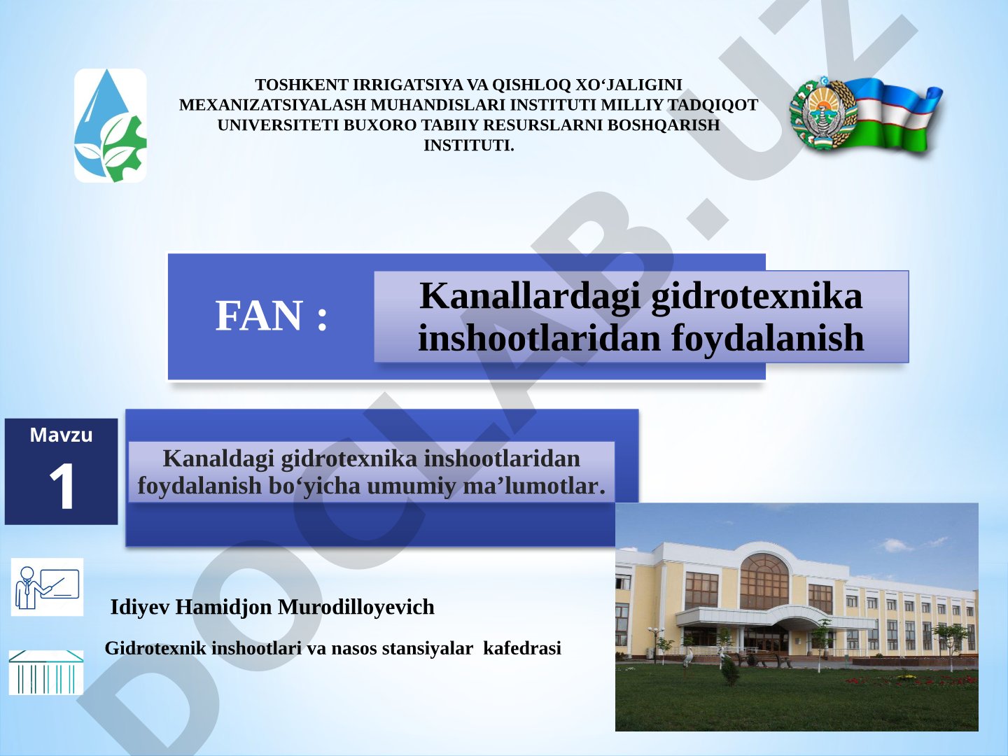 Kanaldagi gidrotexnika inshootlaridan foydalanish bo'yicha umumiy ma'lumotlar