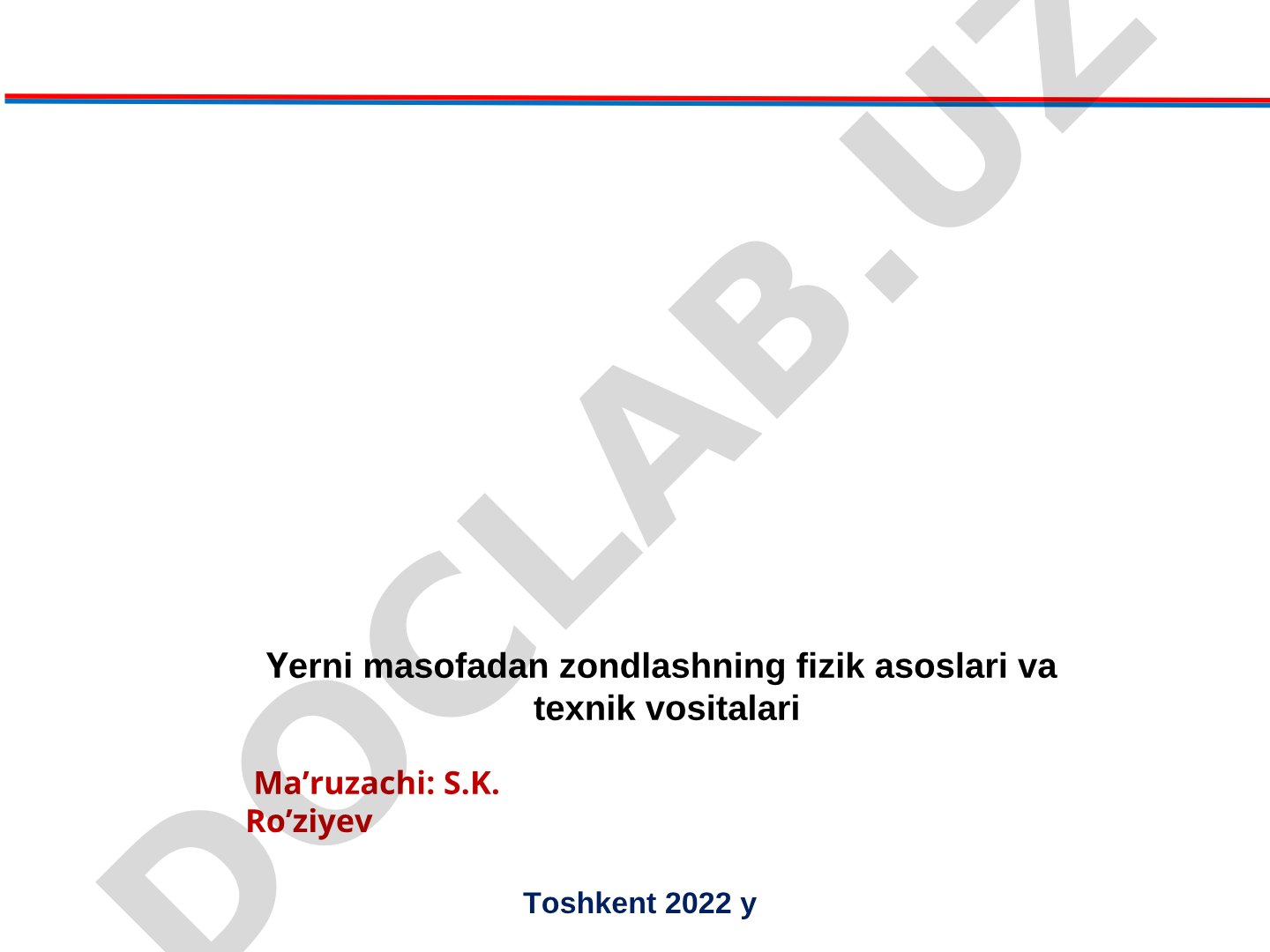 Yerni masofadan zondlashning fizik asoslari va texnik vositalari
