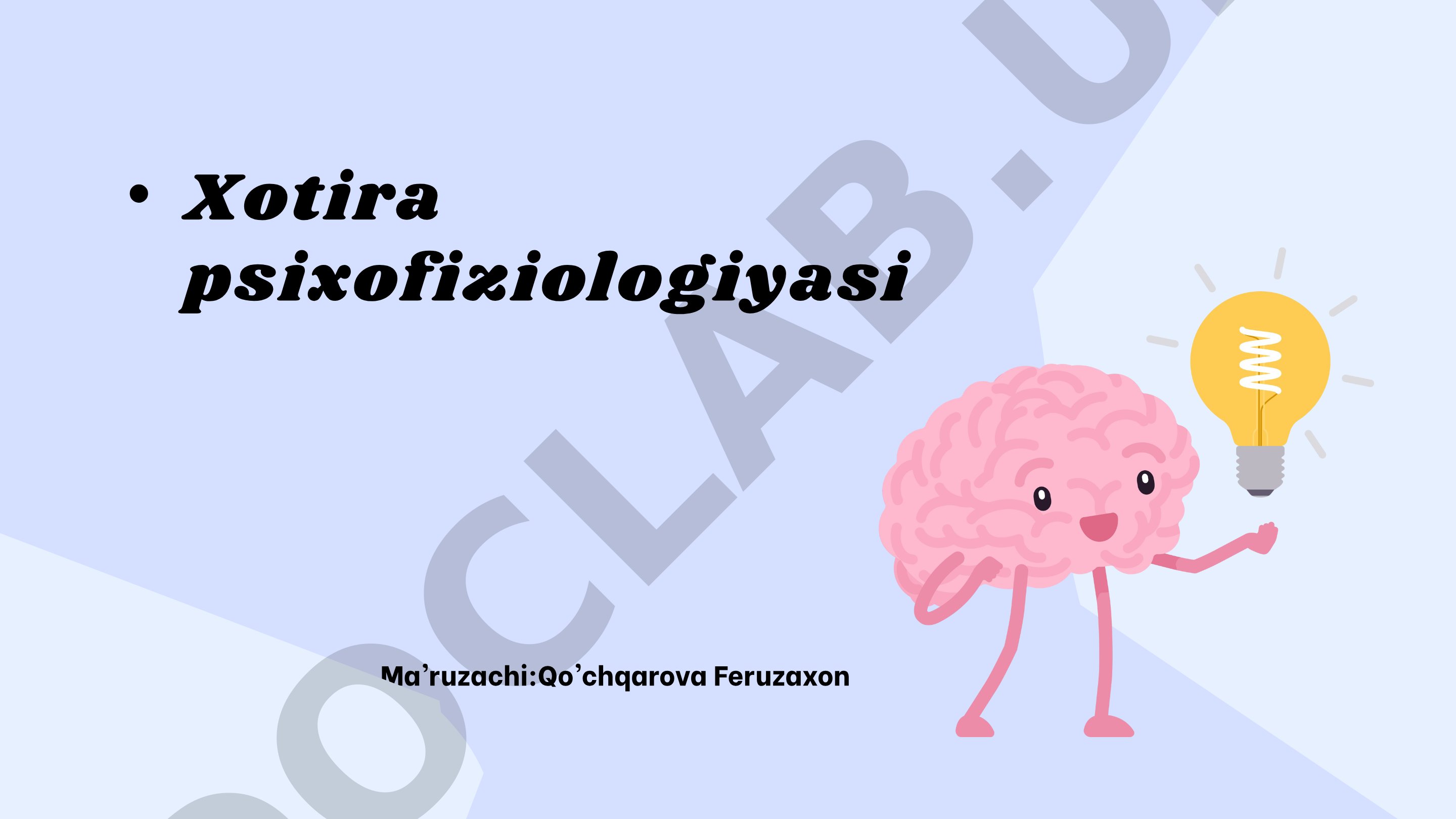 Xotira va nutq psixofiziologiyasi, turlari va fiziologik asoslari haqida taqdimot