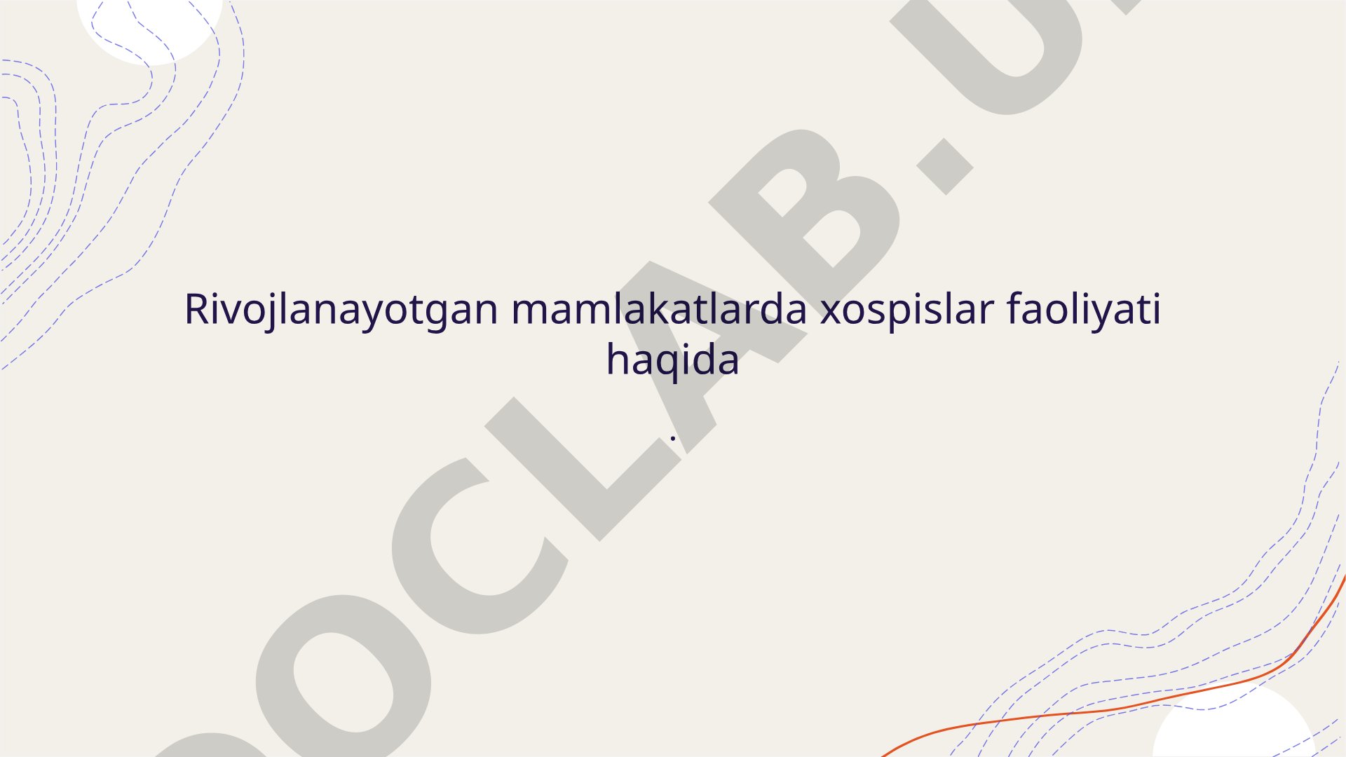Rivojlanayotgan mamlakatlarda xospislar faoliyati