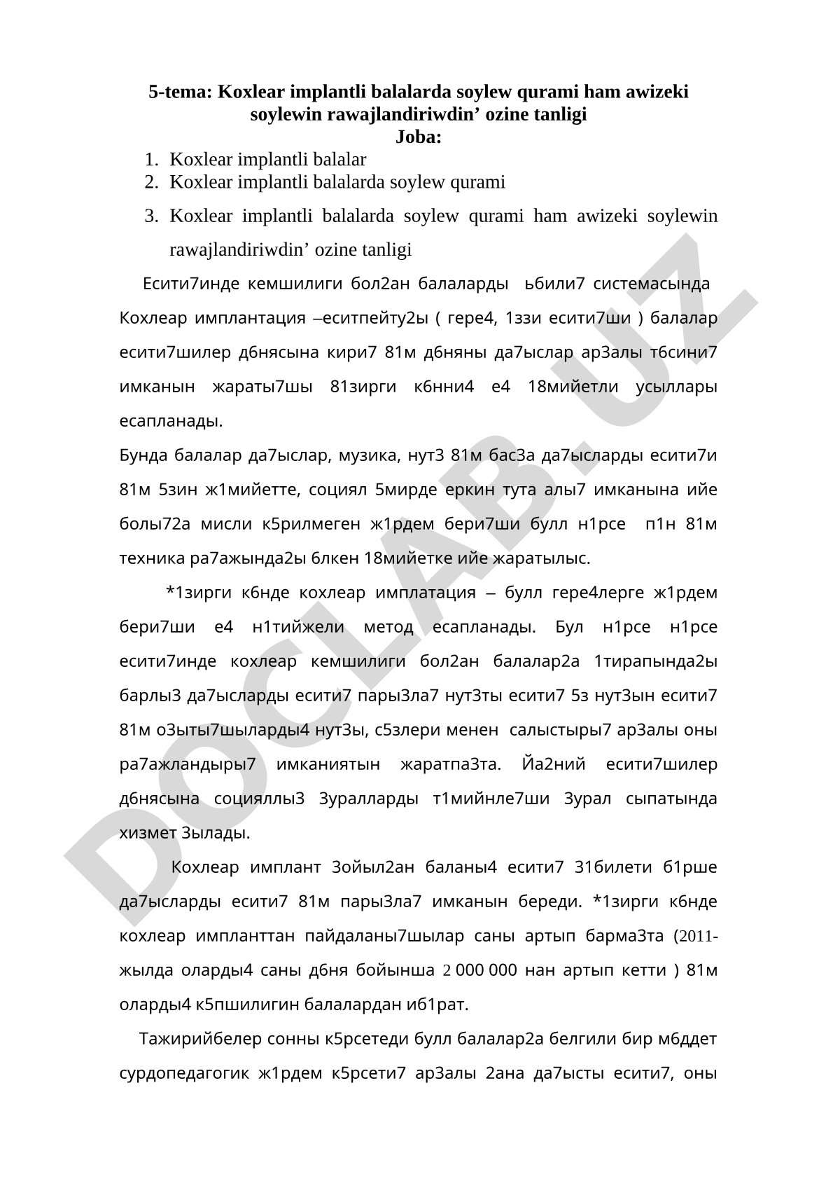 Koxlear implantli balalarda soylew qurami ham awizeki soylewin rawajlandiriwdin ozine tanligi