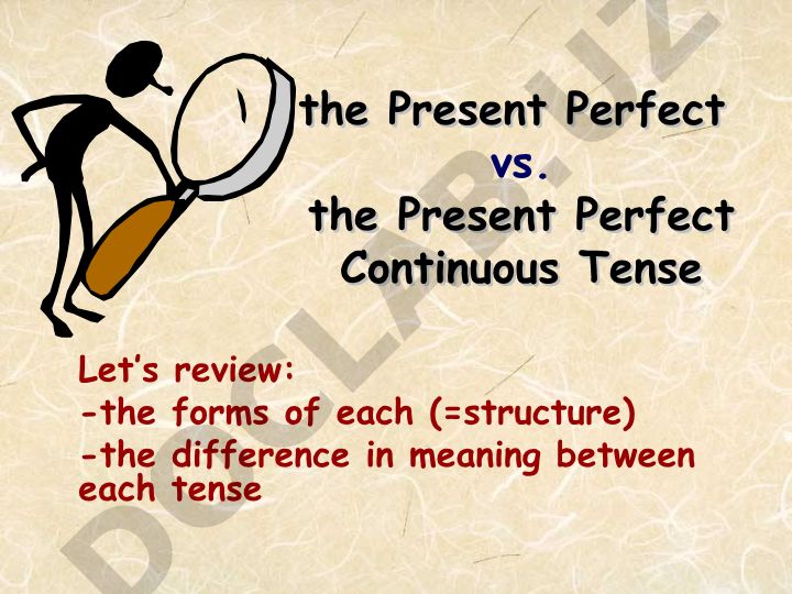 Present Perfect va Present Perfect Continuous zamonlari