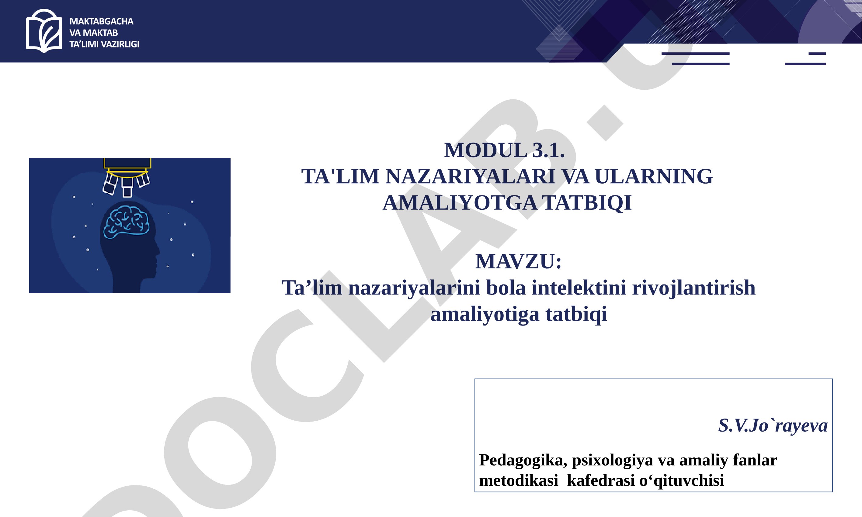 Ta’lim nazariyalarini bola intelektini rivojlantirish amaliyotiga tatbiqi