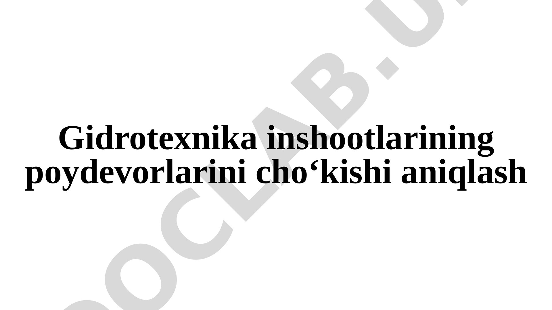 Gidrotexnika inshootlari poydevorlarining cho'kishini hisoblash