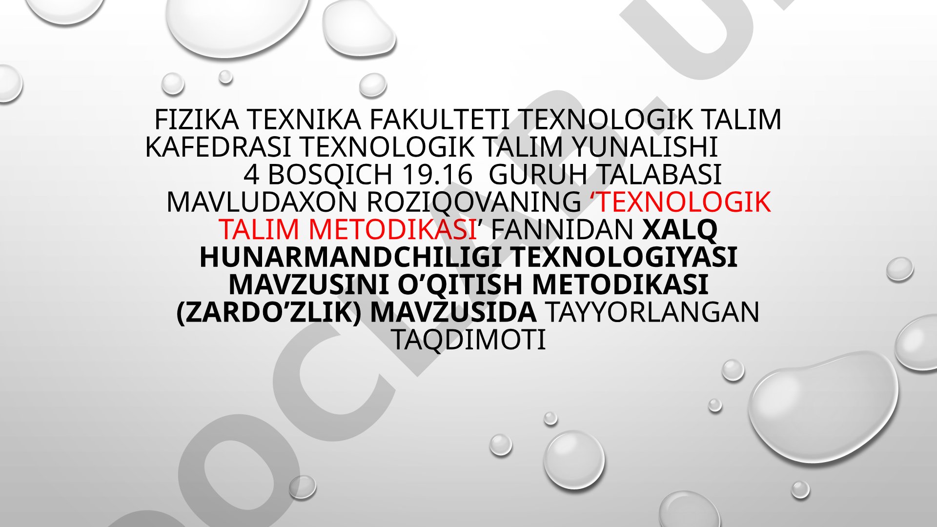 Xalq hunarmandchiligi texnologiyasi mavzusini o’qitish metodikasi (zardo’zlik)