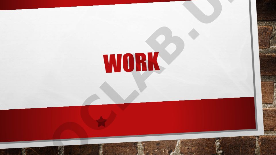 WORK