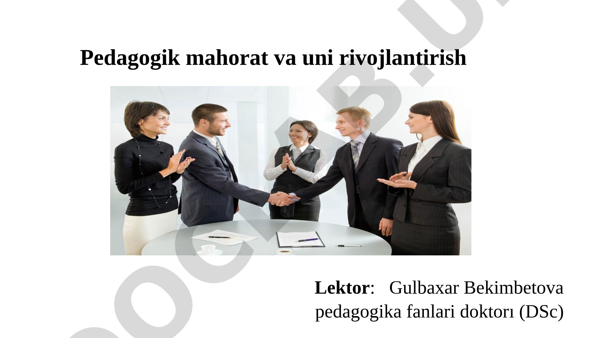 Pedagogik mahorat va uni rivojlantirish