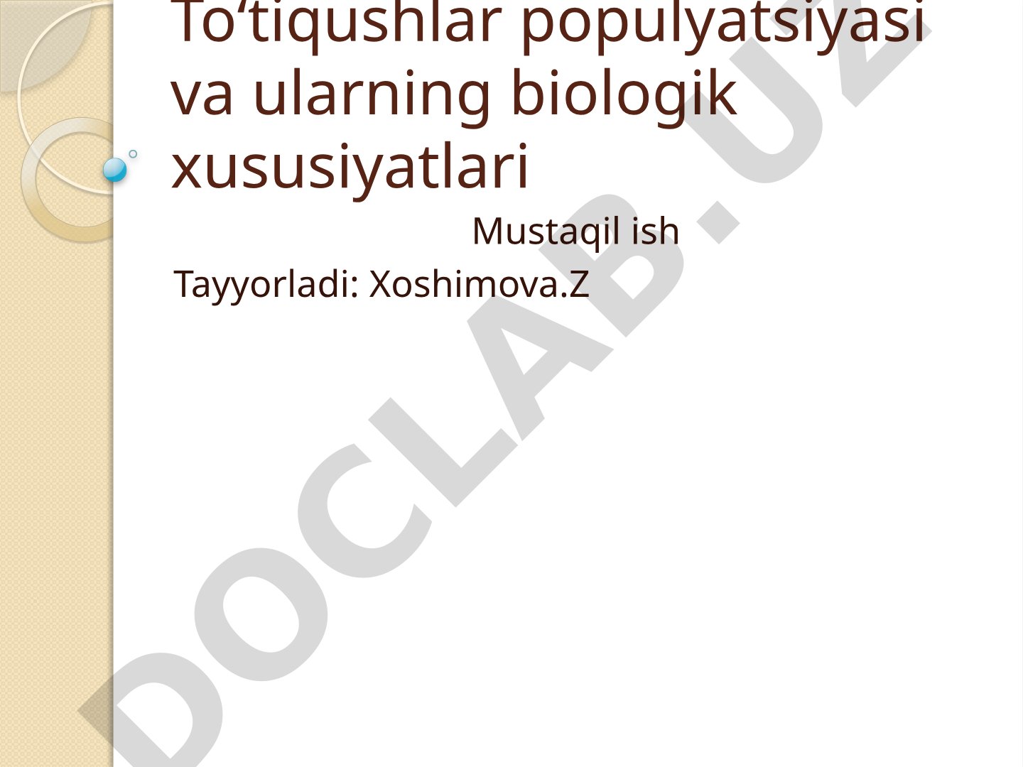 To‘tiqushlar populyatsiyasi va ularning biologik xususiyatlari