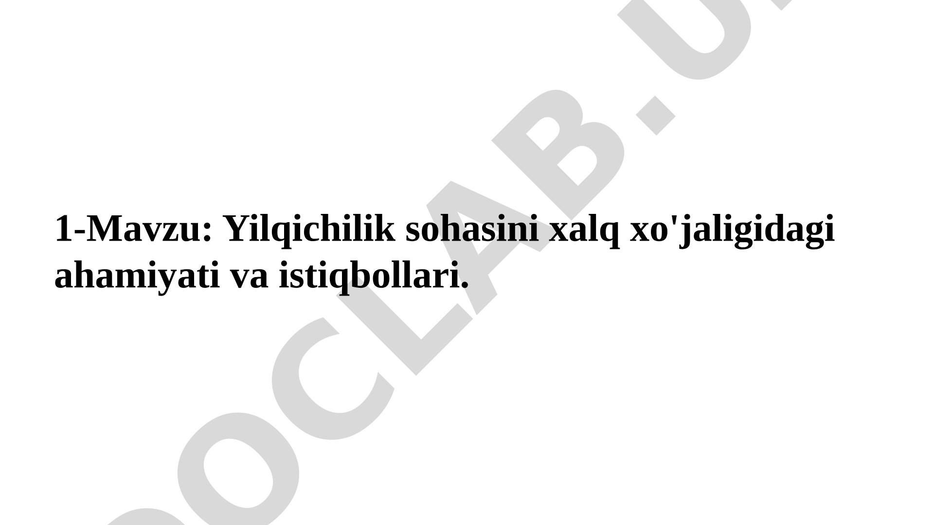 Yilqichilik sohasini xalq xo'jaligidagi ahamiyati va istiqbollari