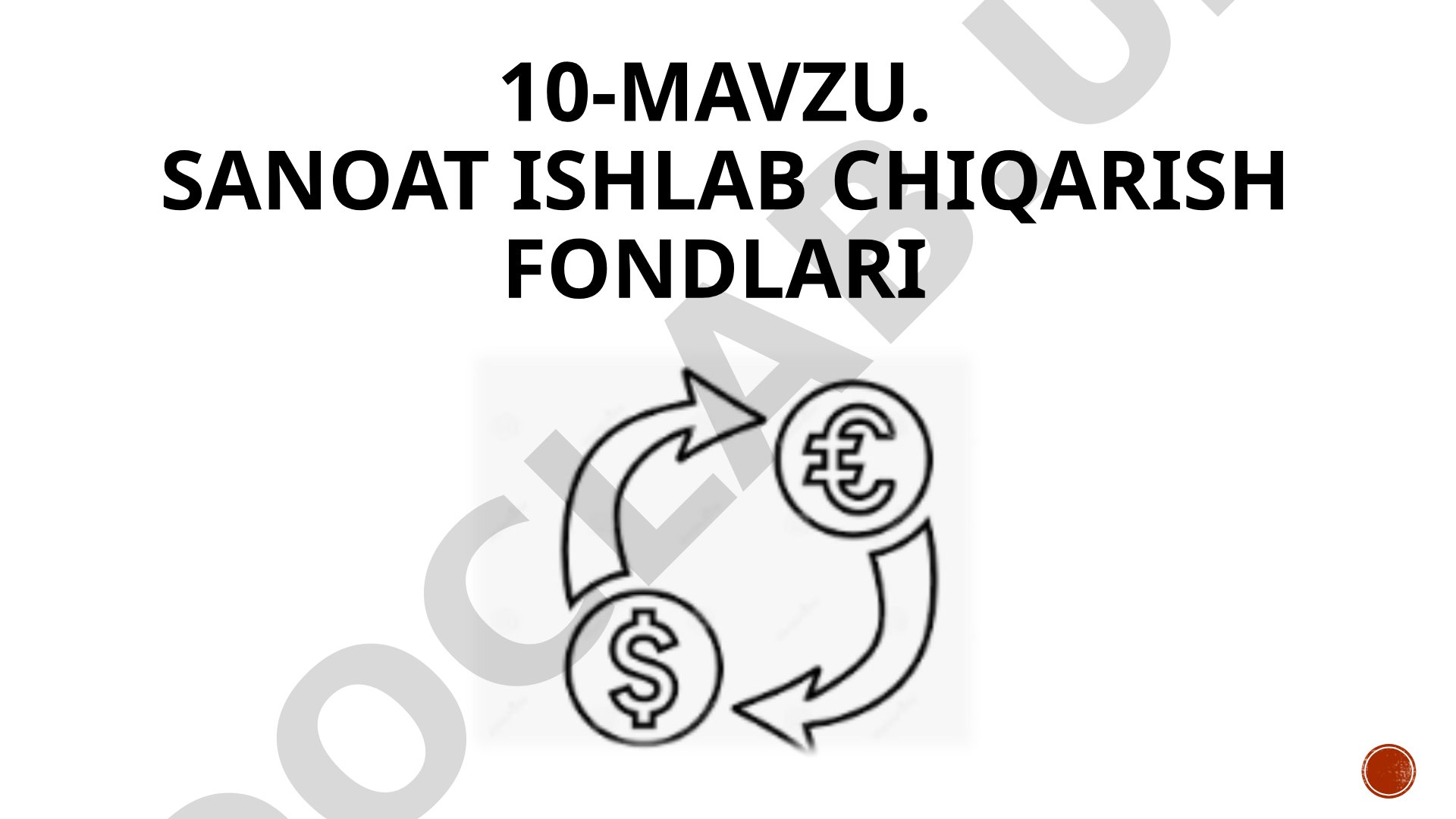 Sanoat ishlab chiqarish fondlari