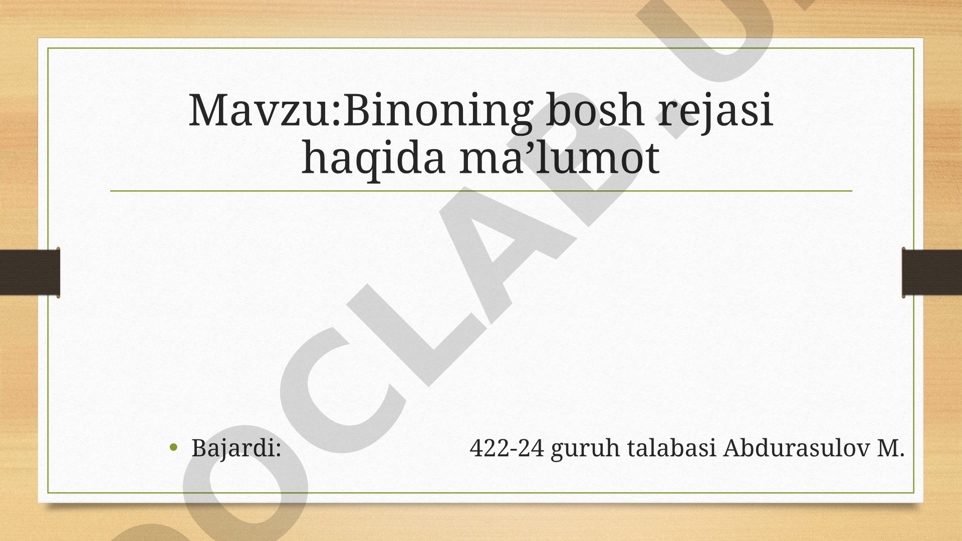 Binoning bosh rejasi haqida ma’lumot