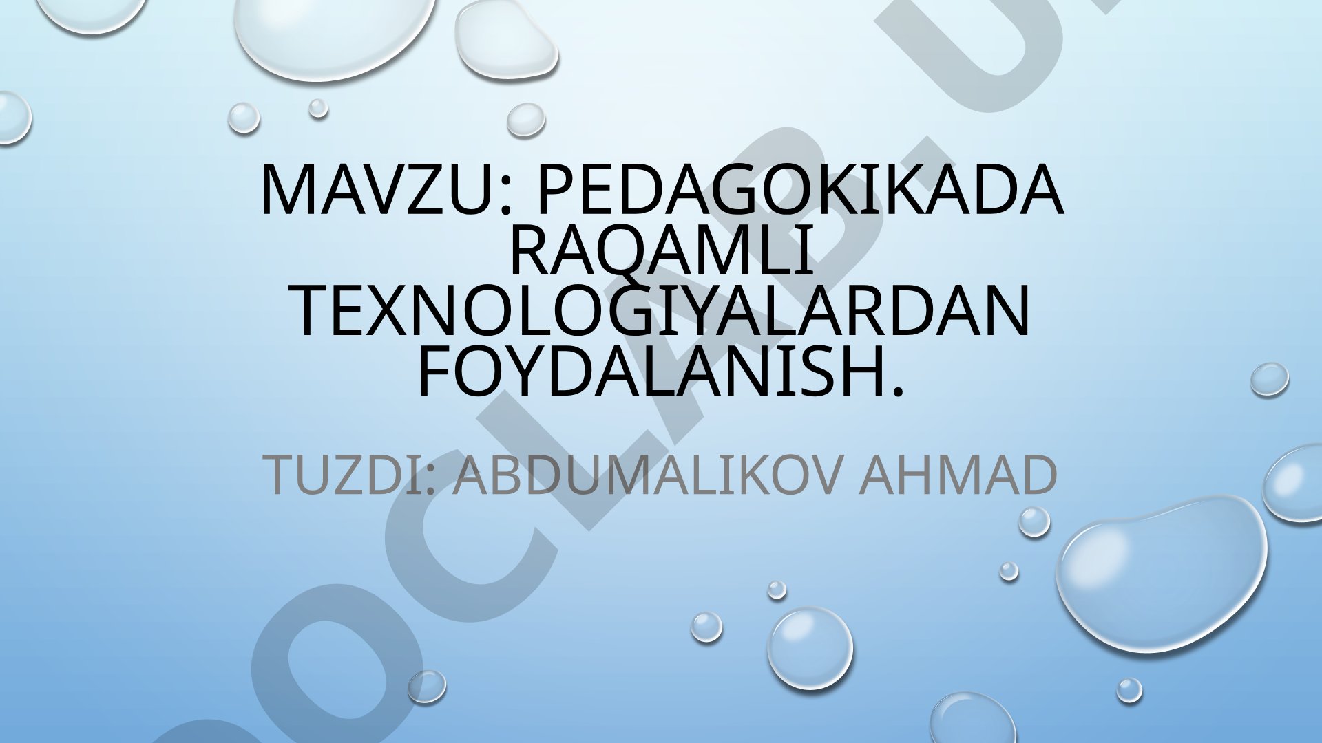 Pedagogikada raqamli texnologiyalardan foydalanish