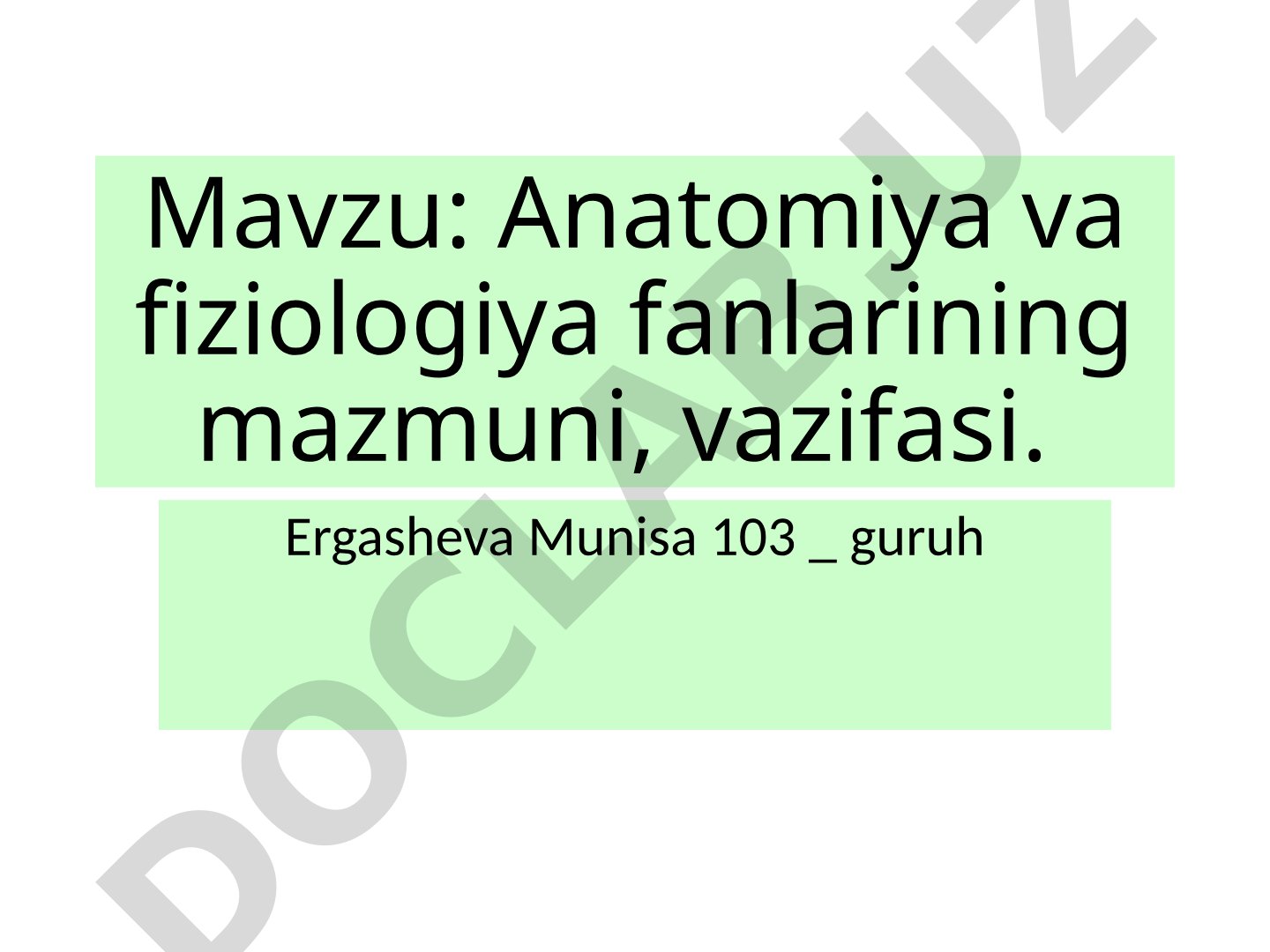 Anatomiya va fiziologiya fanlarining mazmuni, vazifasi