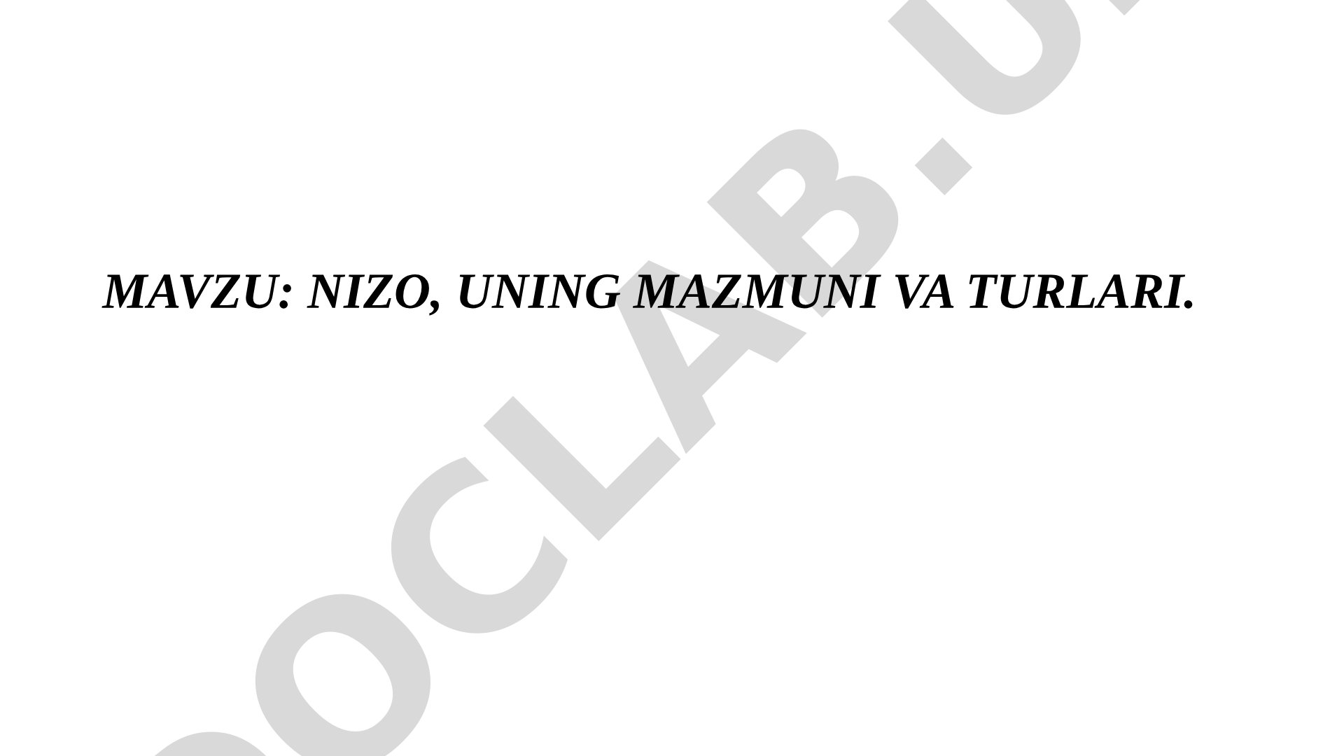 Nizo, uning mazmuni va turlari